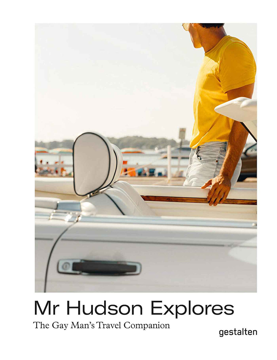 Gestalten Mr Hudson Explores the Gay Mans Travel Companion 9783899559743