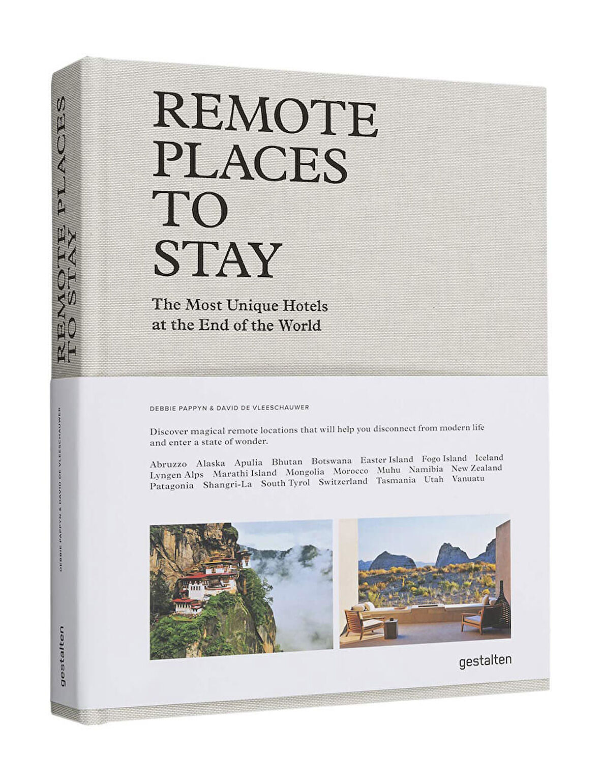 Gestalten Remote Places to Stay The Most Unique Hotels at the end of the World 9783899559866