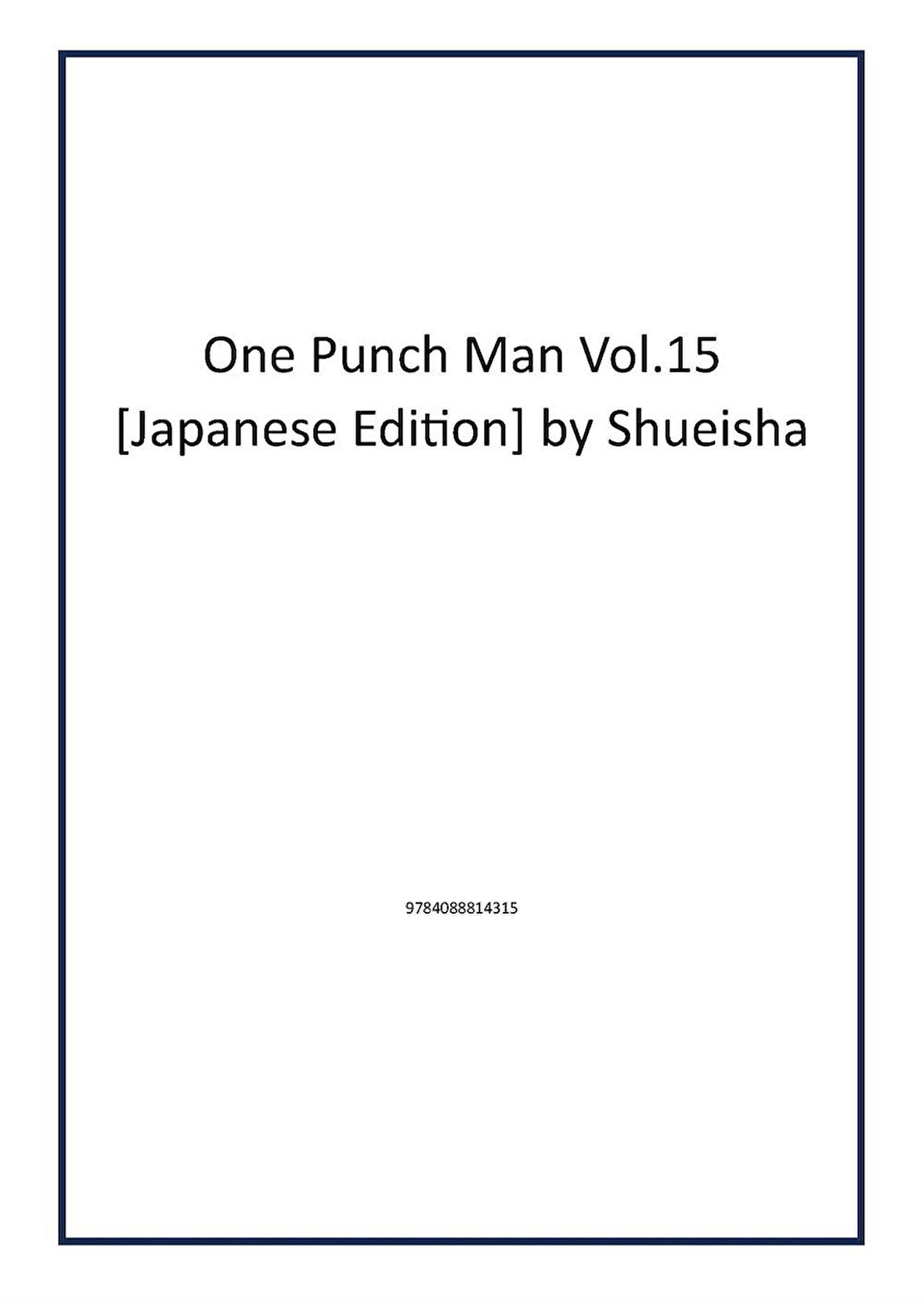 One Punch Man Vol.15 [Japanese Edition] by Shueisha - Author