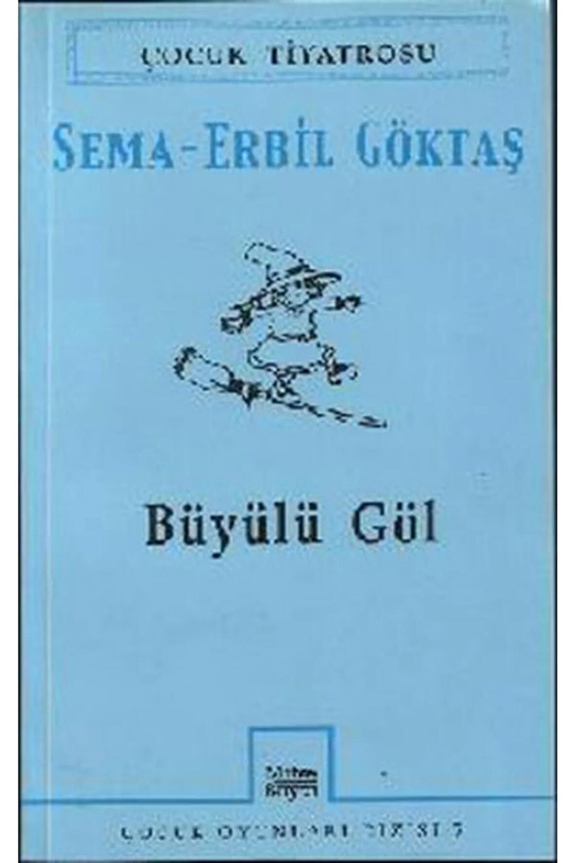 Büyülü Göl - - Sema - Erbil Göktaş Kitabı