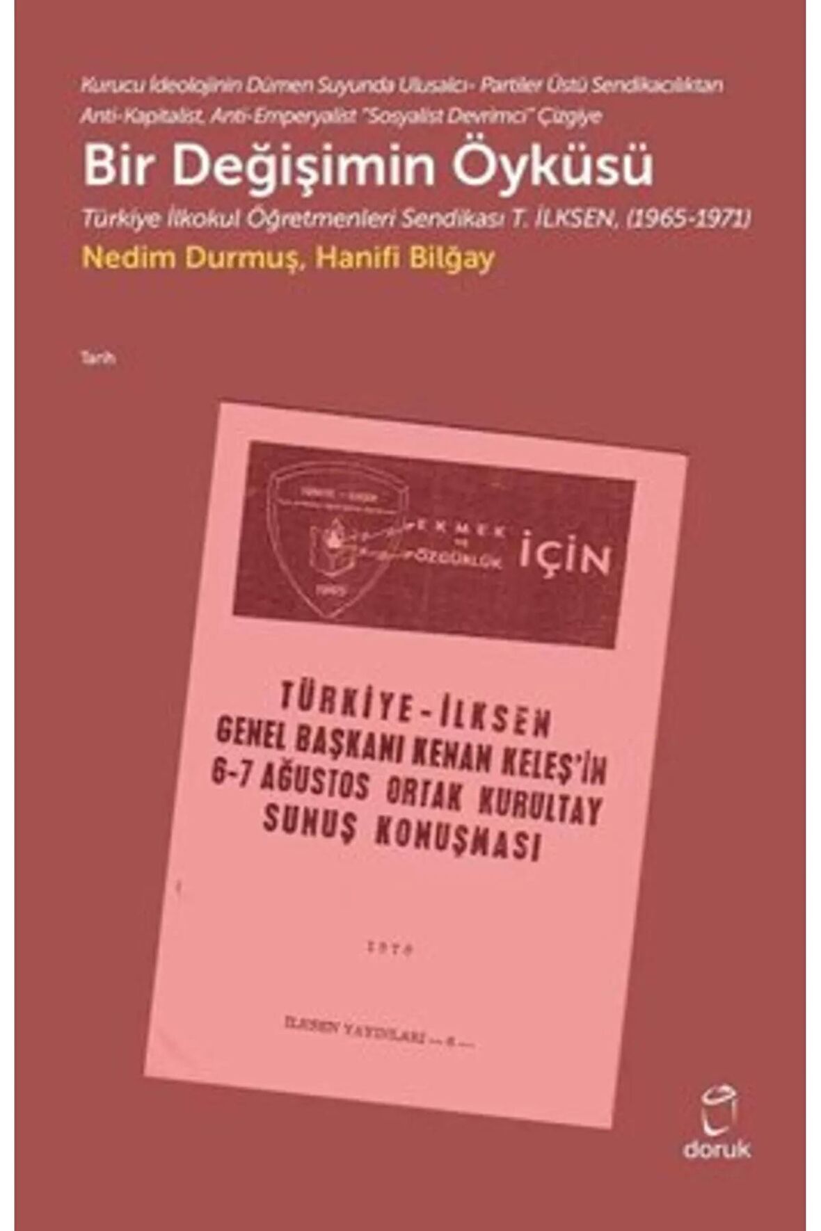 Bir Değişimin Öyküsü / Hanifi Bilğay / Doruk Yayınları / 9789755539126