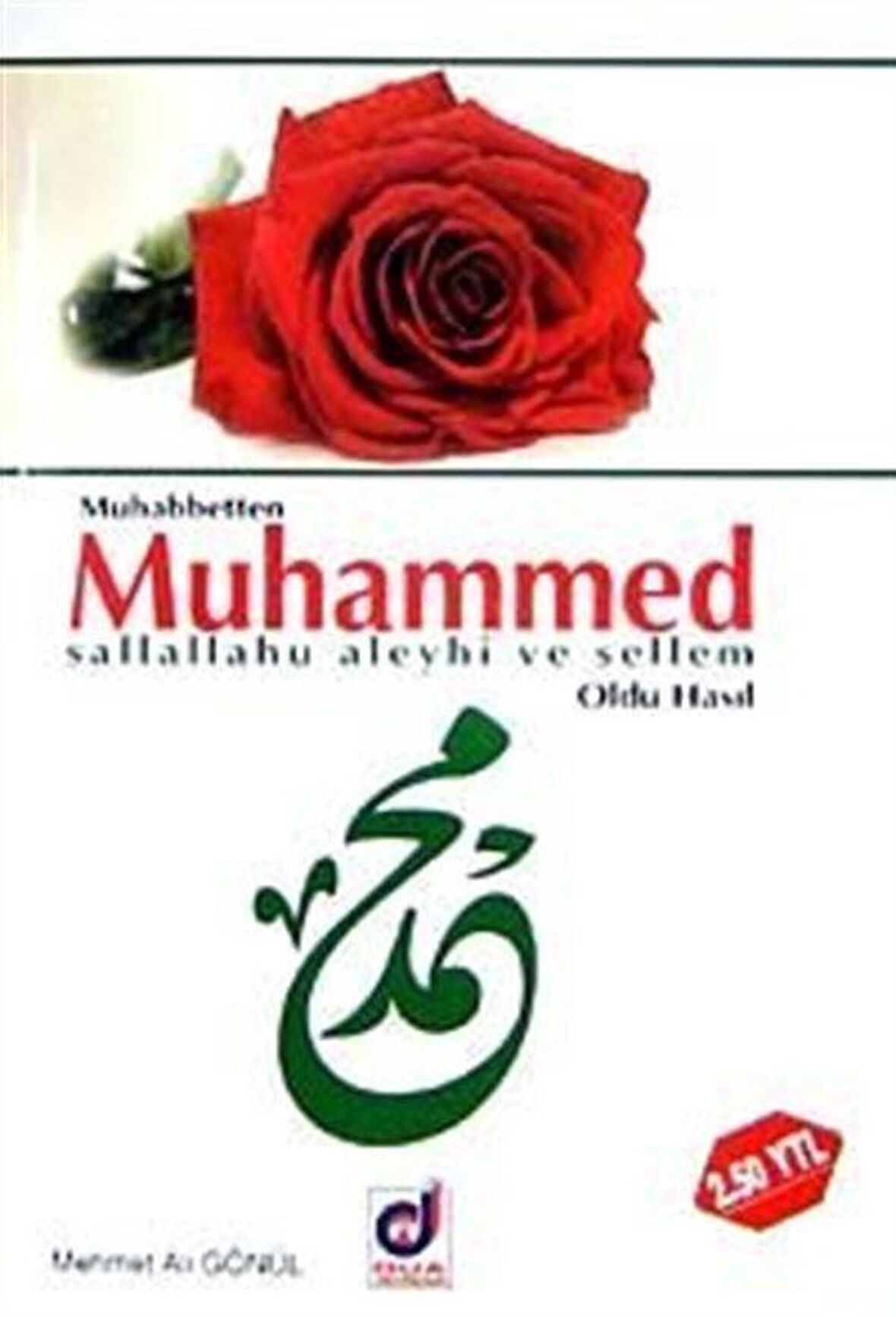 Muhabbetten Muhammed (s.a.v) Oldu Hasıl