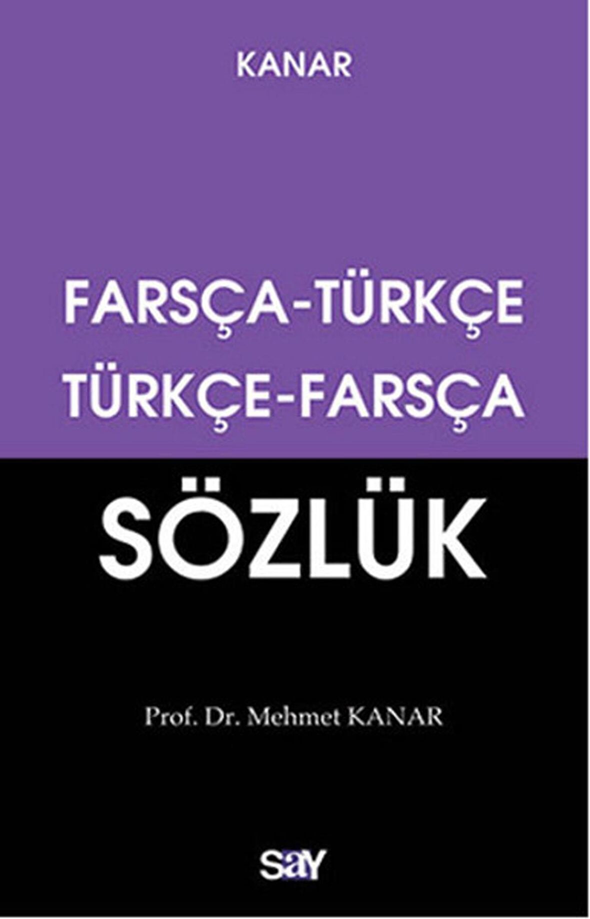 Farsça - Türkçe / Türkçe - Farsça Sözlük (Küçük Boy)