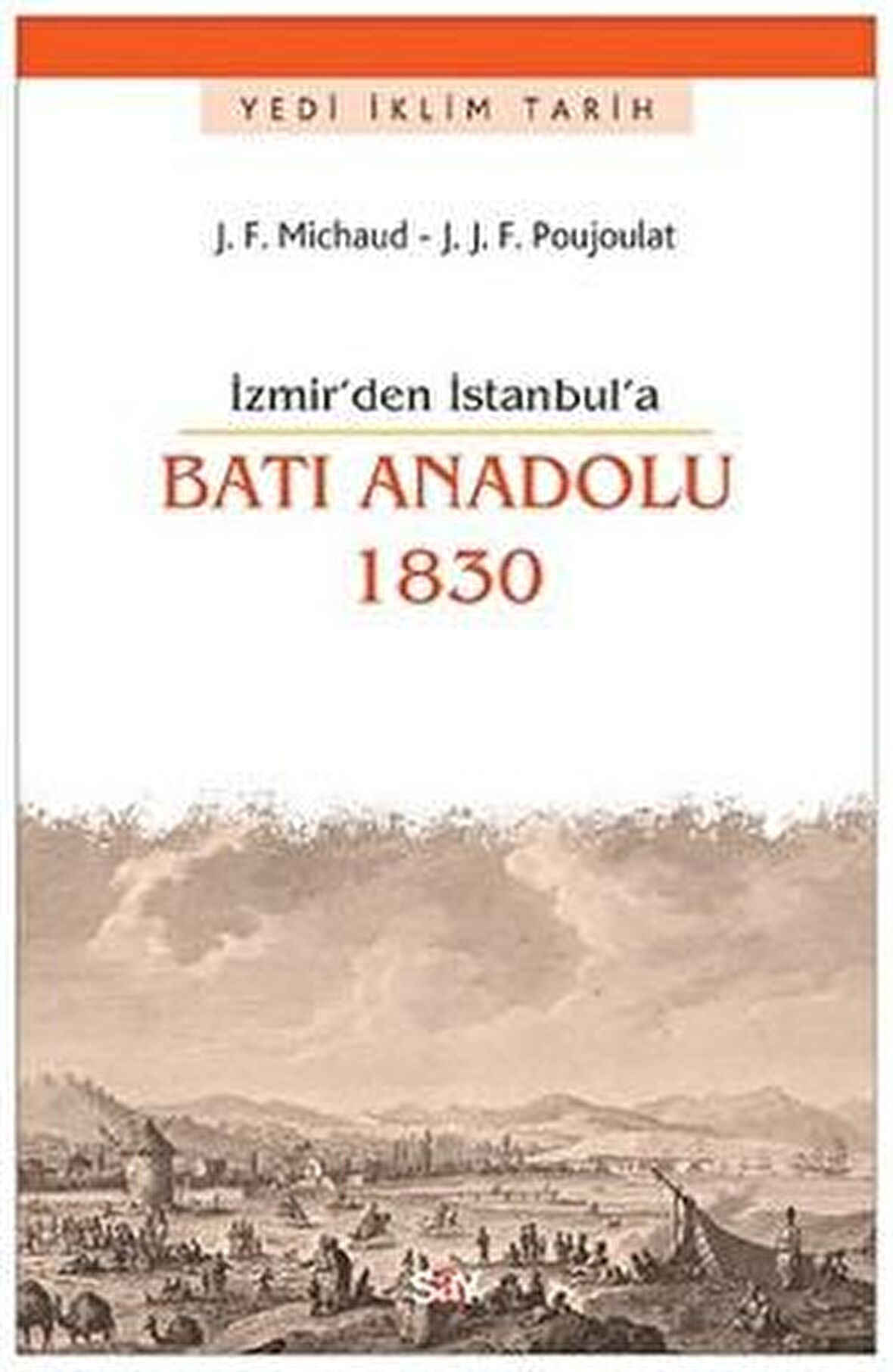 İzmir'den İstanbul'a Batı Anadolu 1830