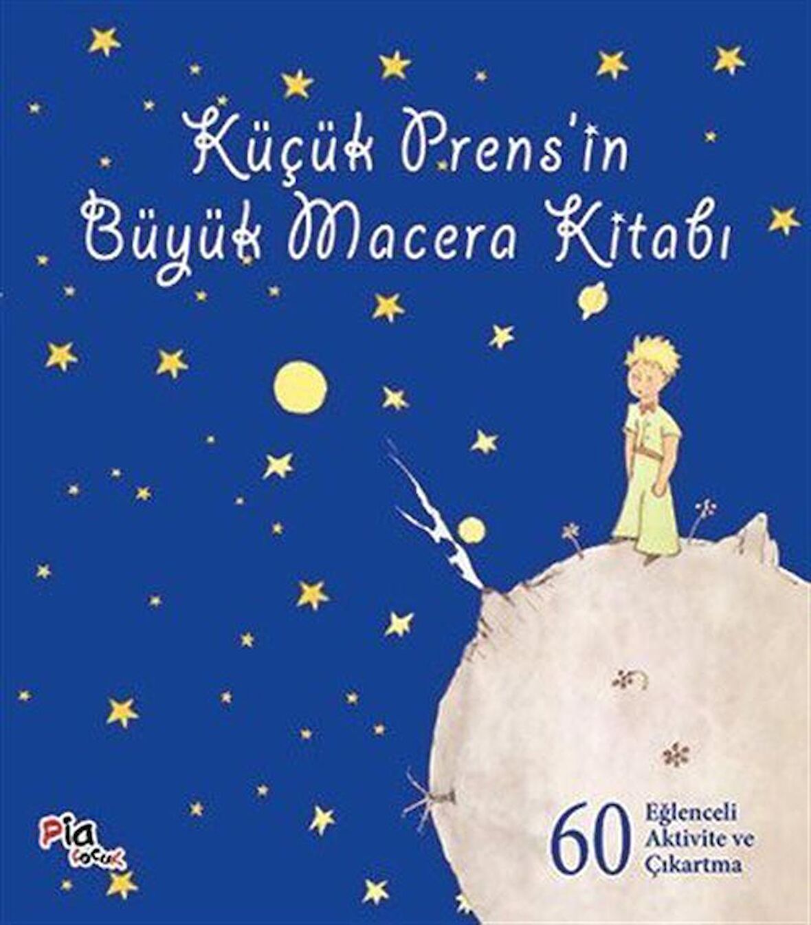 Küçük Prens’in Büyük Macera Kitabı