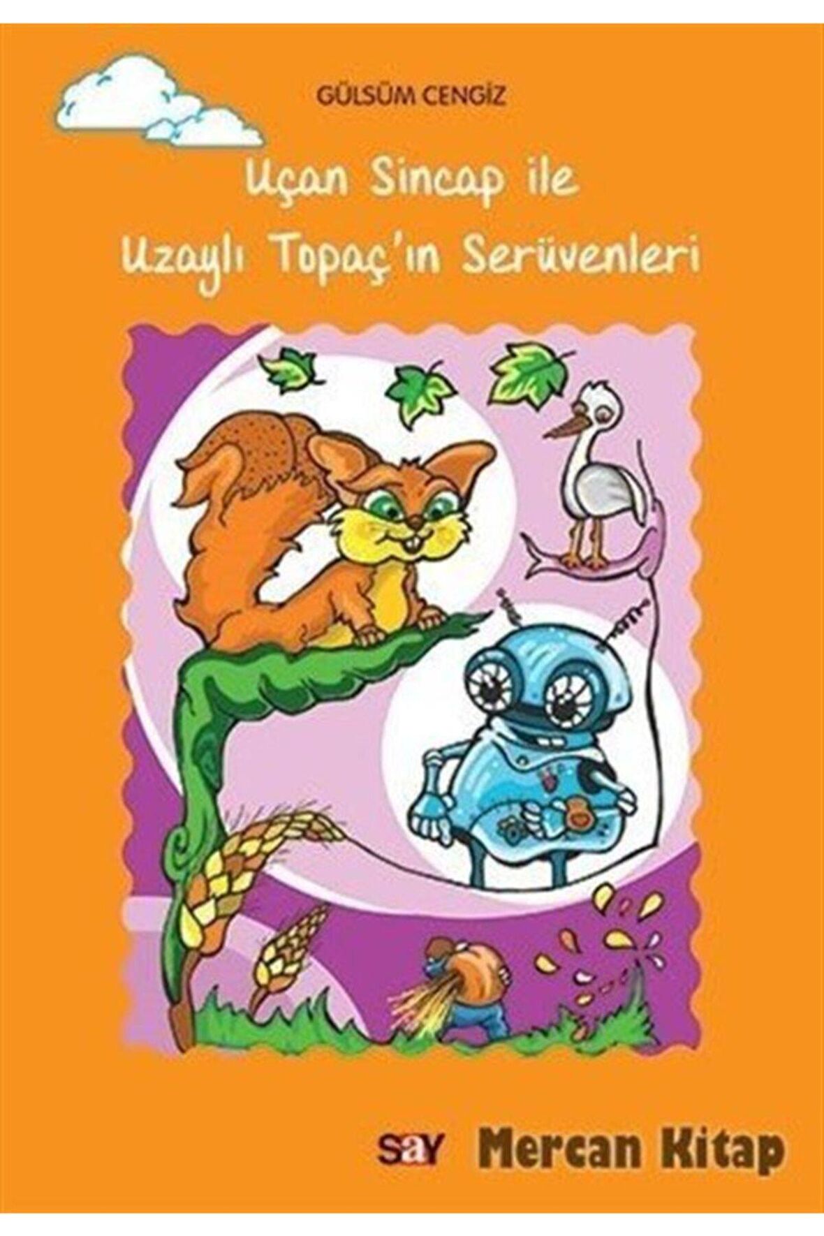 Uçan Sincap İle Uzaylı Topaç'ın Serüvenleri