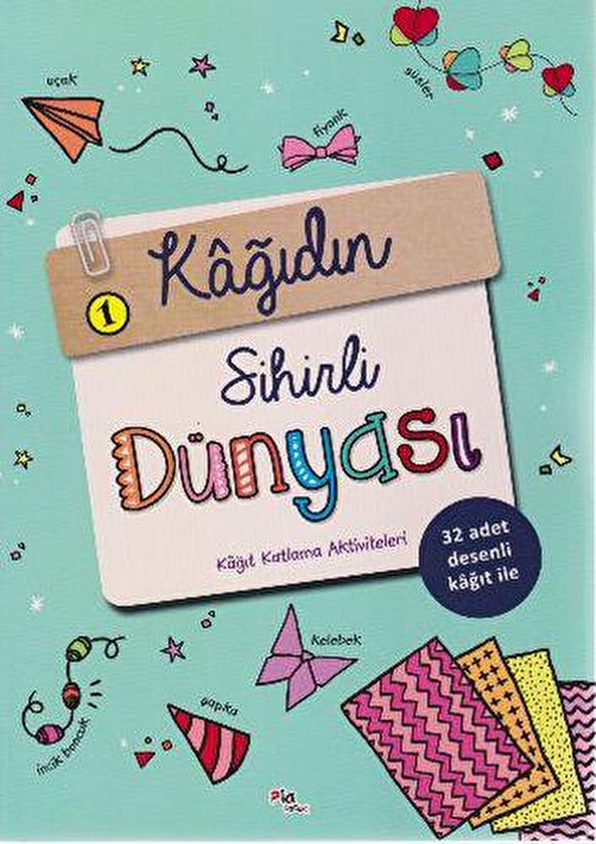 Kağıdın Sihirli Dünyası 1