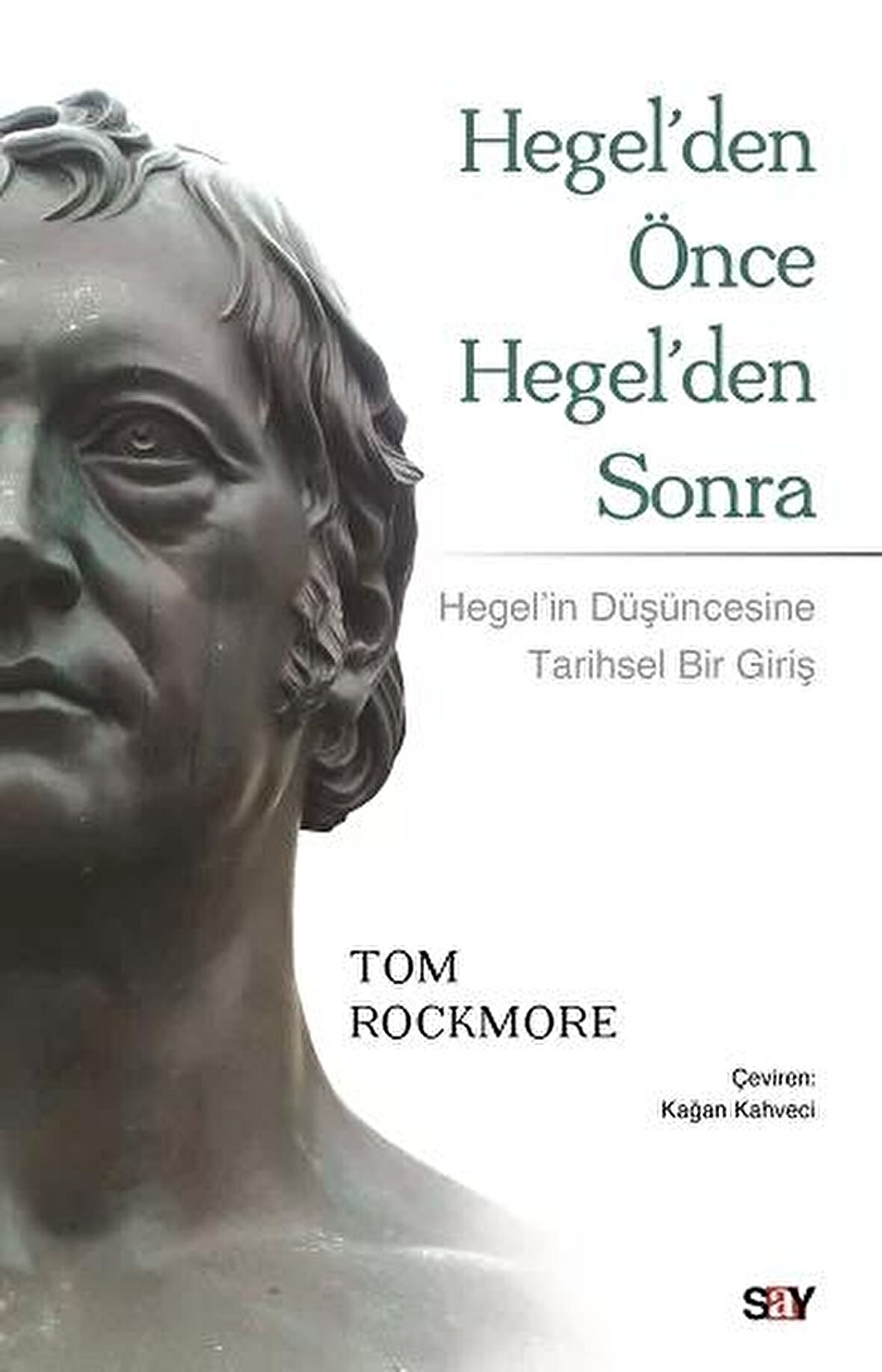 Hegel'den Önce Hegel'den Sonra