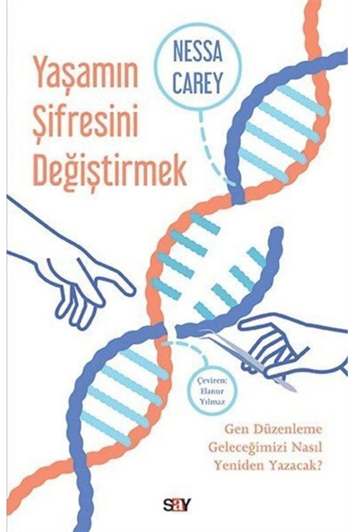 Yaşamın Şifresini Değiştirmek