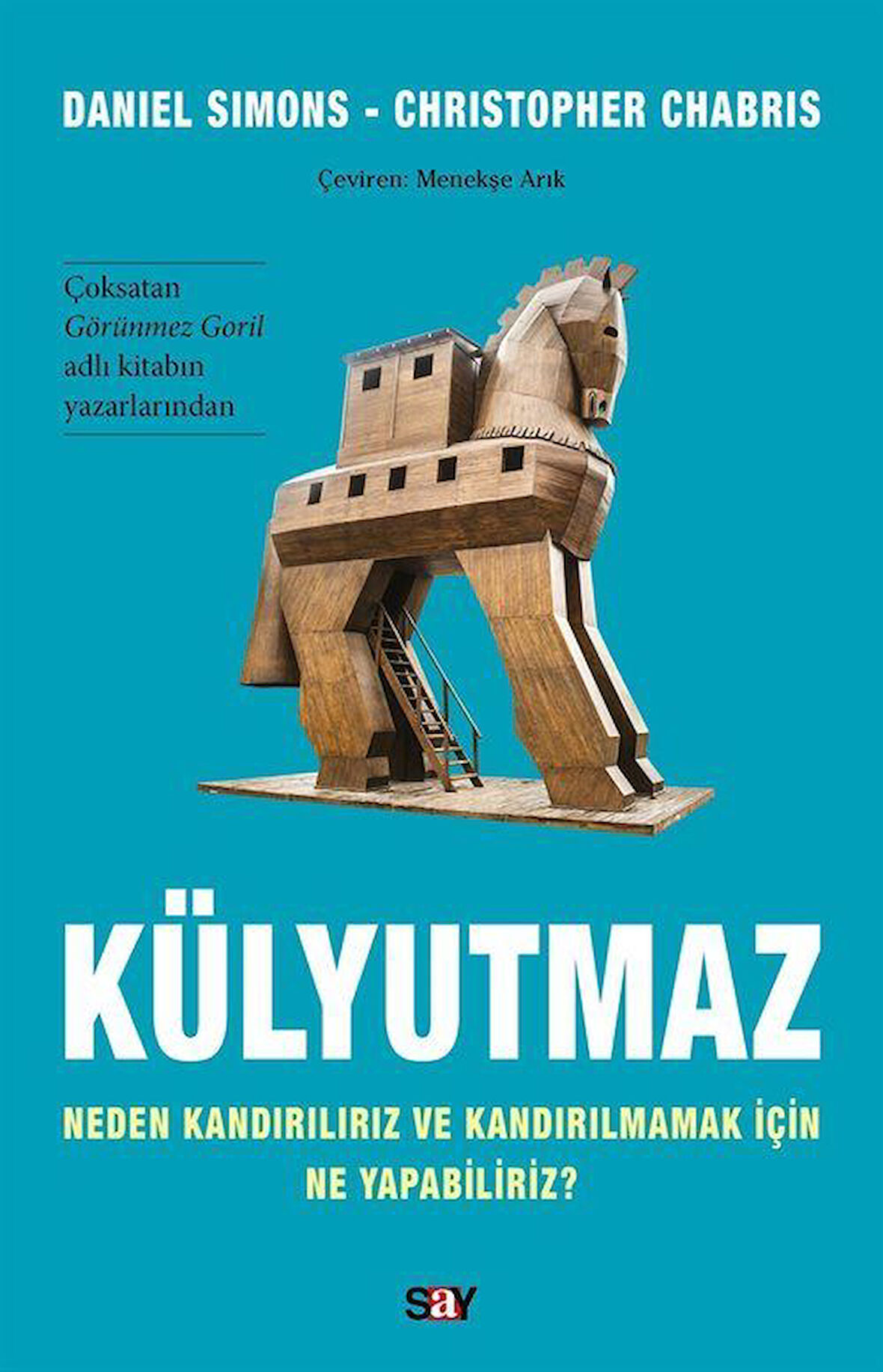 Külyutmaz & Neden Kandırılırız ve Kandırılmamak İçin Ne Yapabiliriz? / Christopher Chabris