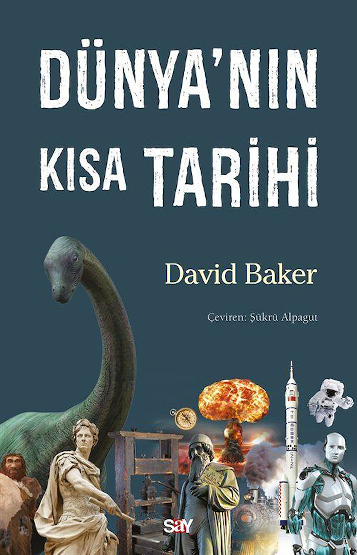Dünya'nın Kısa Tarihi / David Baker