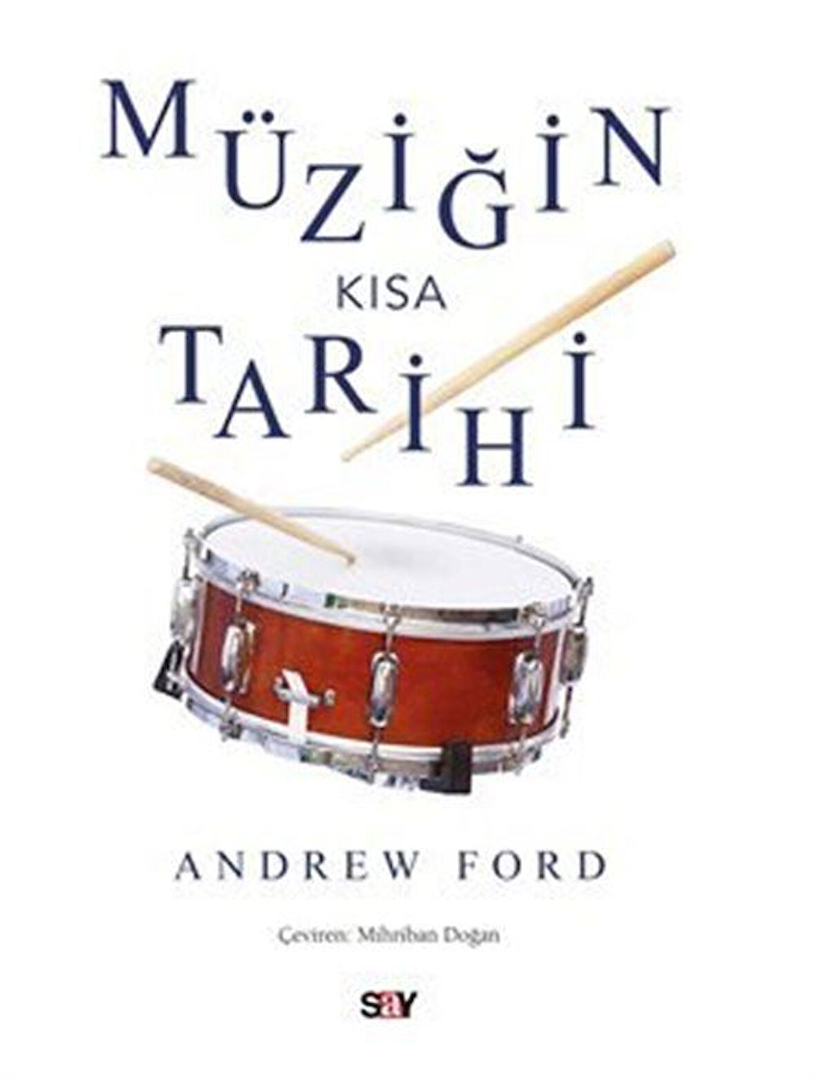 Müziğin Kısa Tarihi / Andrew Ford