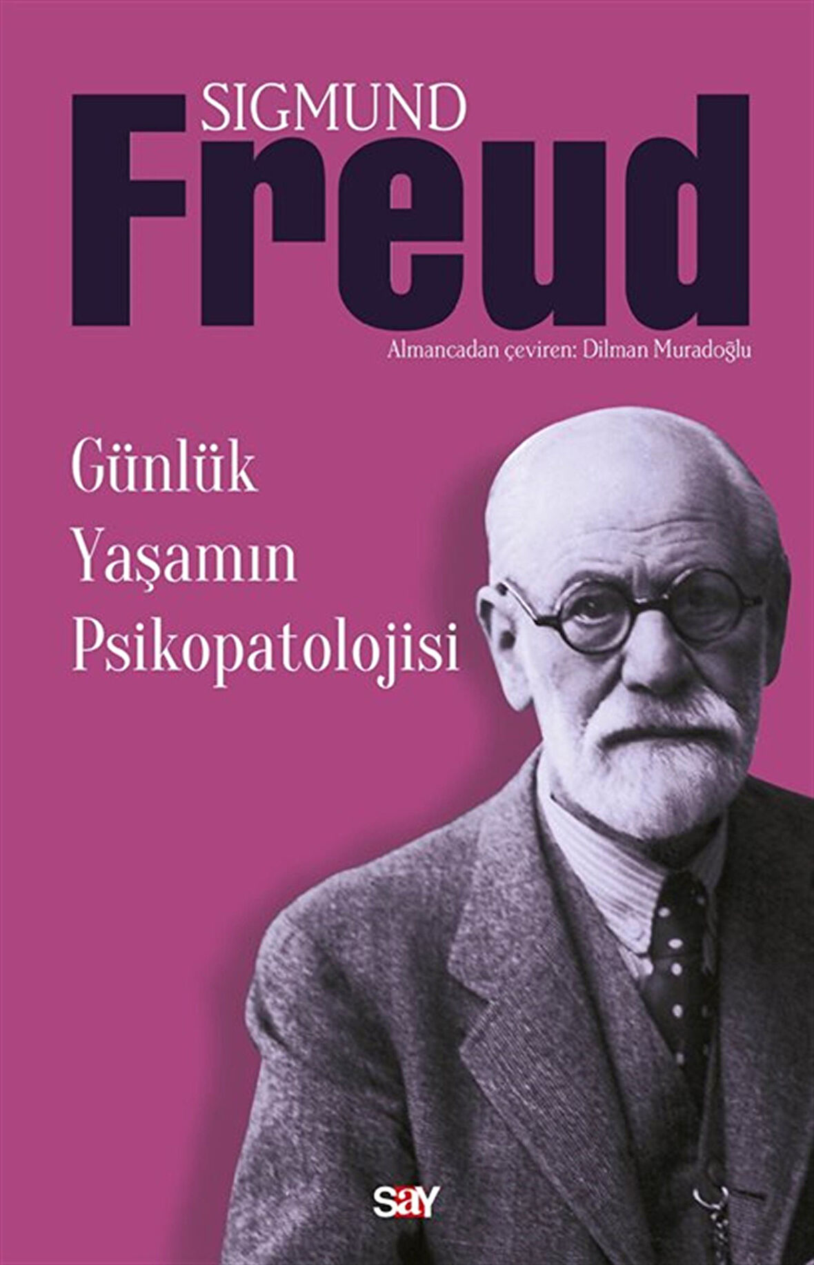 Günlük Yaşamın Psikopatolojisi / Sigmund Freud