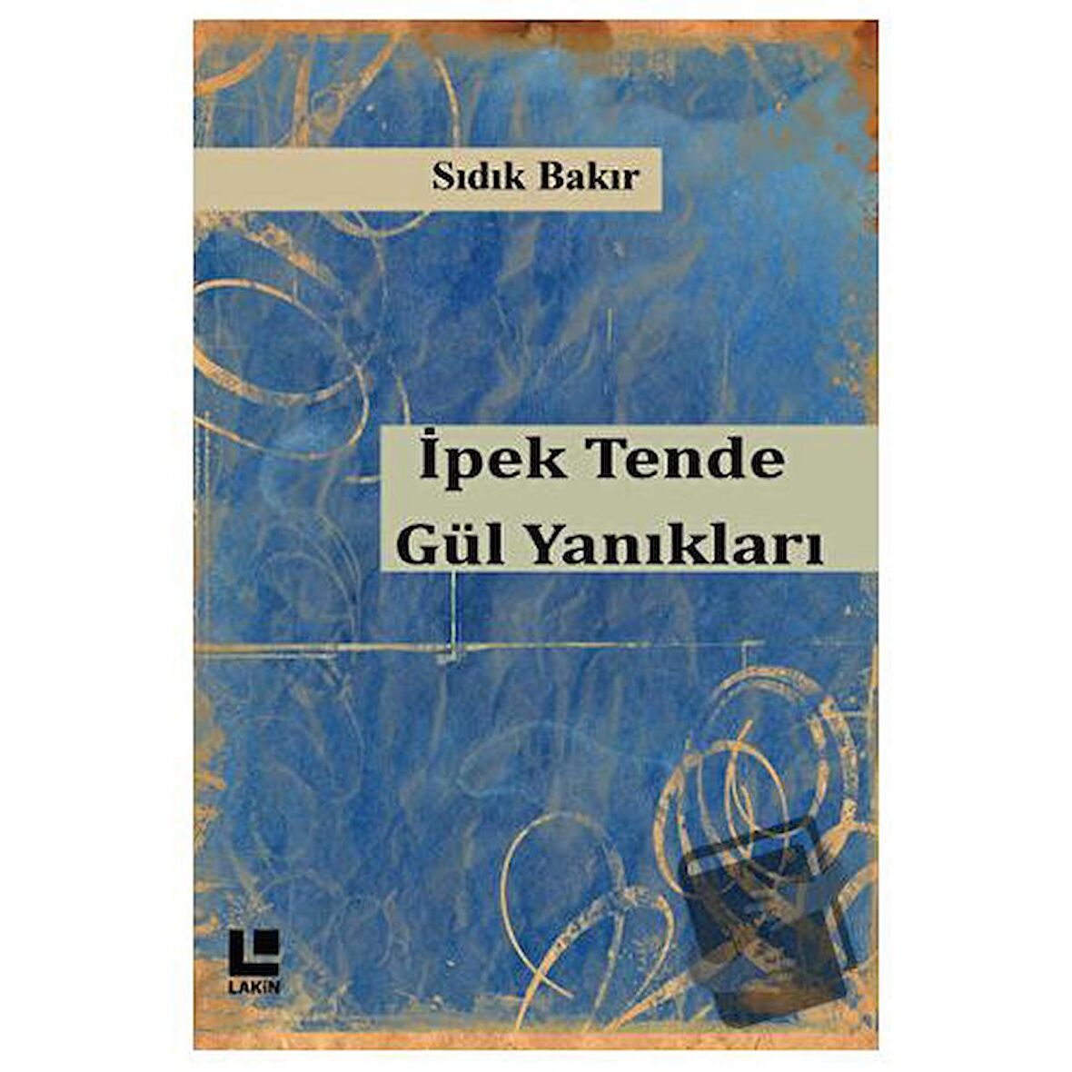 İpek Tende Gül Yanıkları