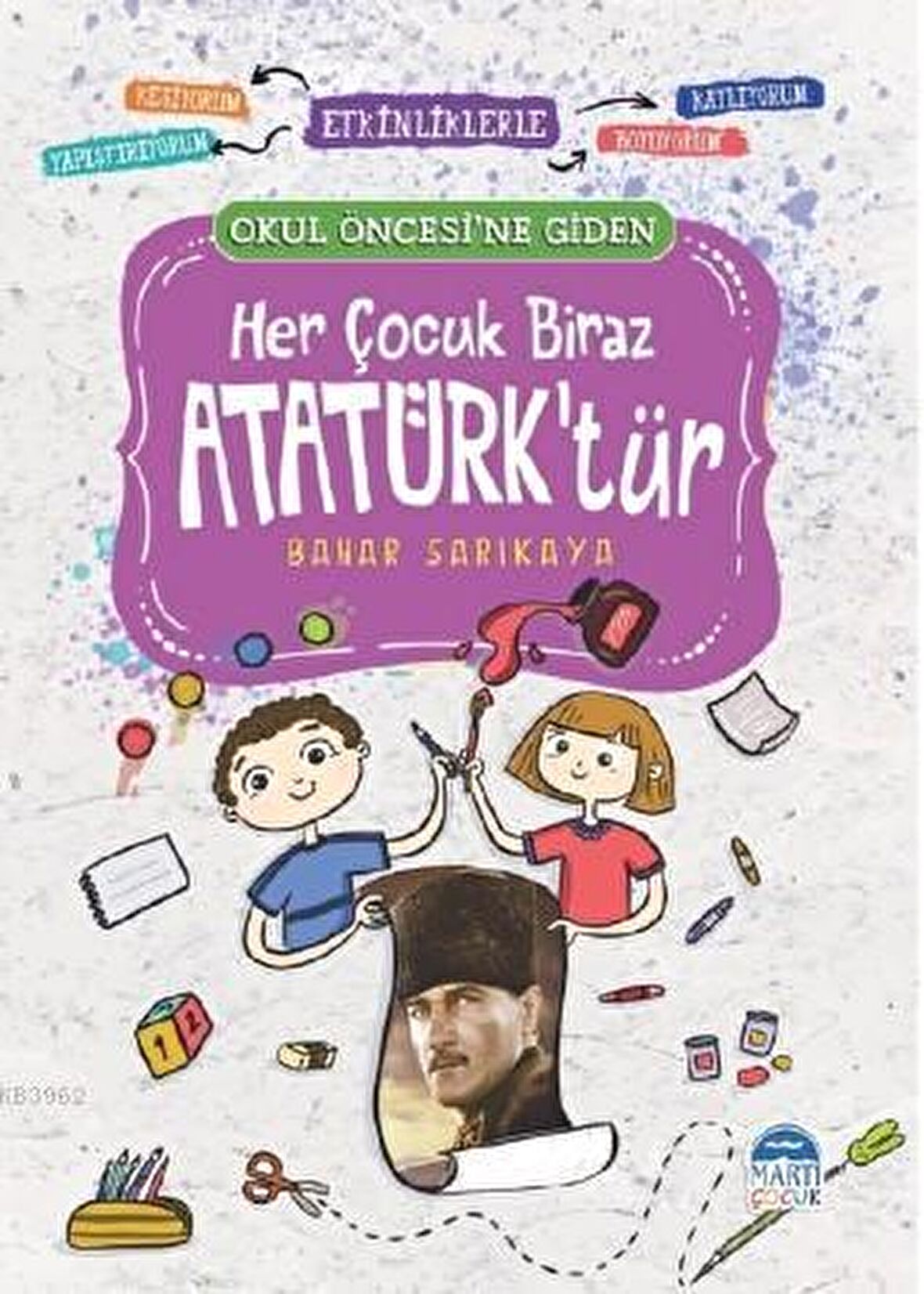 Her Çocuk Biraz Atatürk’tür