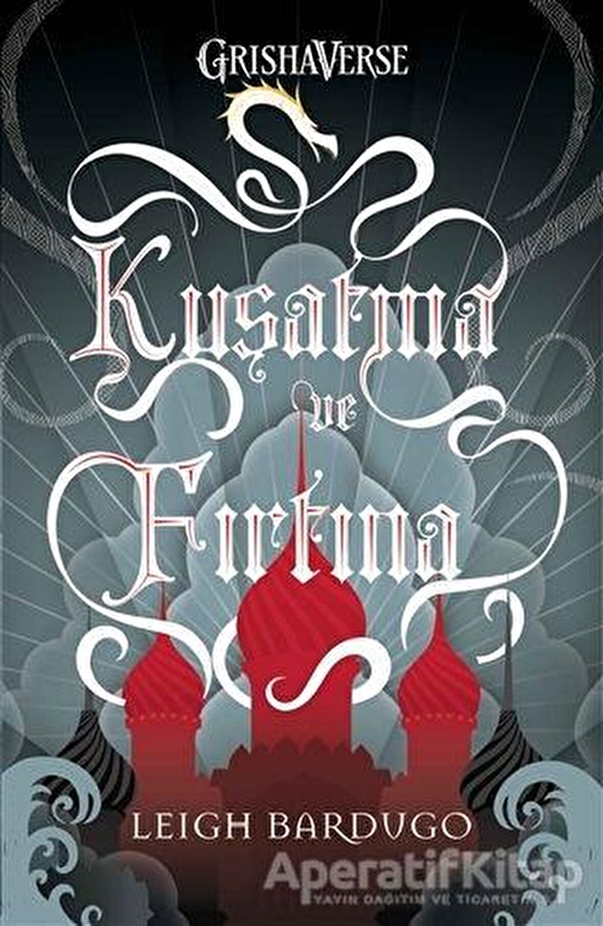 Kuşatma ve Fırtına (Ciltli)