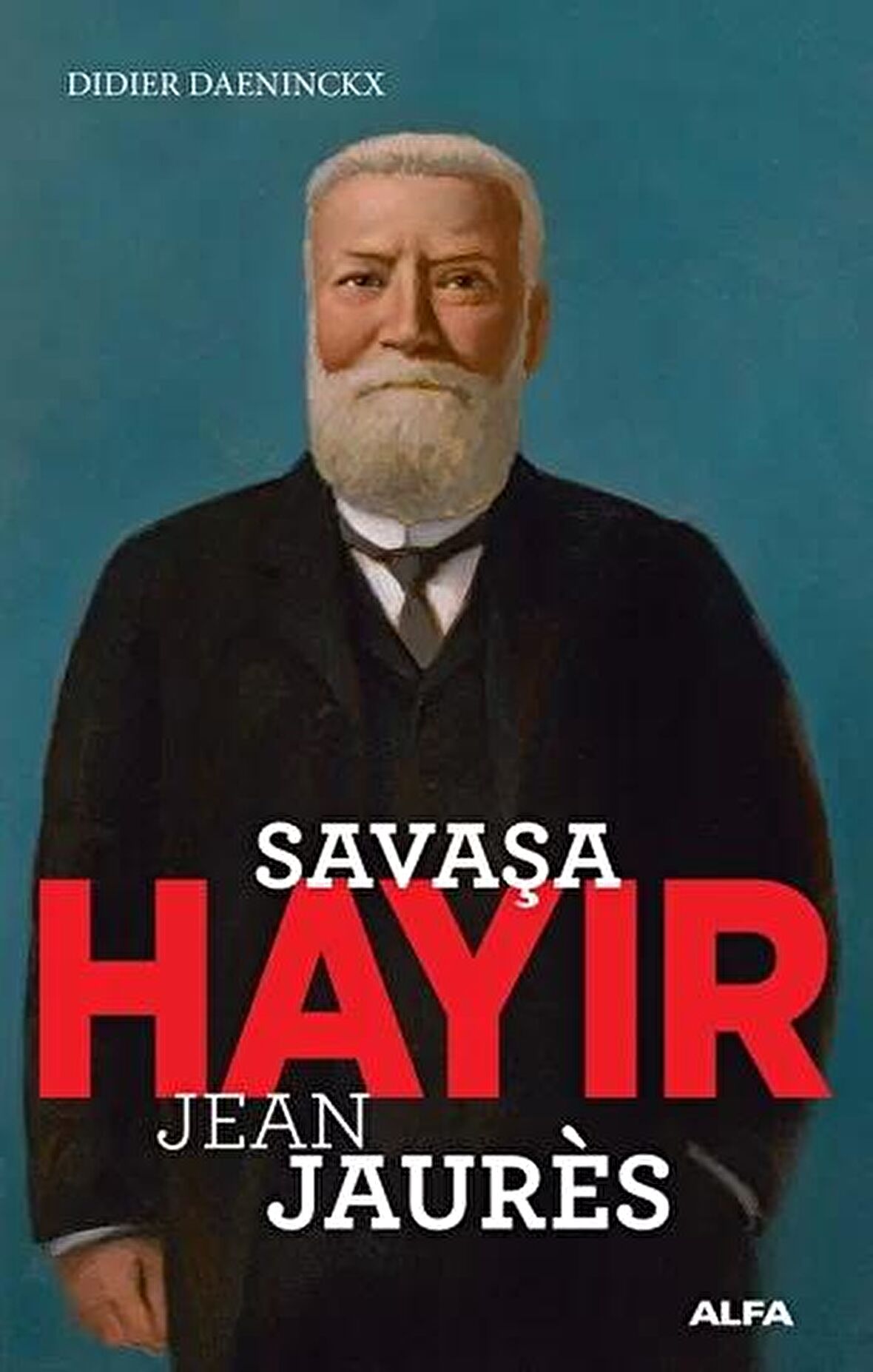 Savaşa Hayır - Jean Jaures