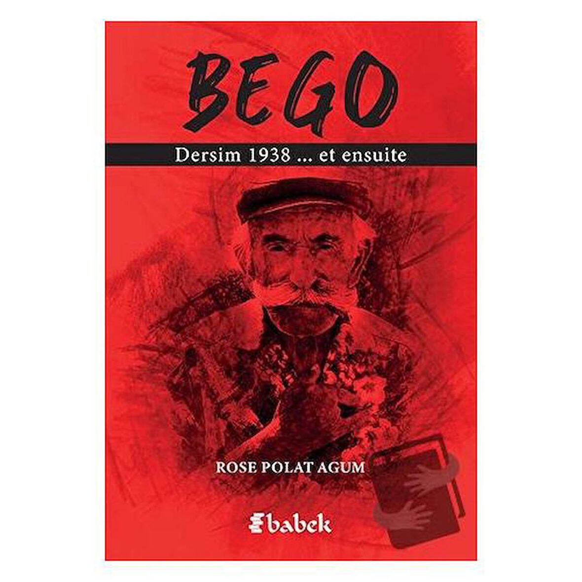 Bego - Dersim 1938 et Ensuite