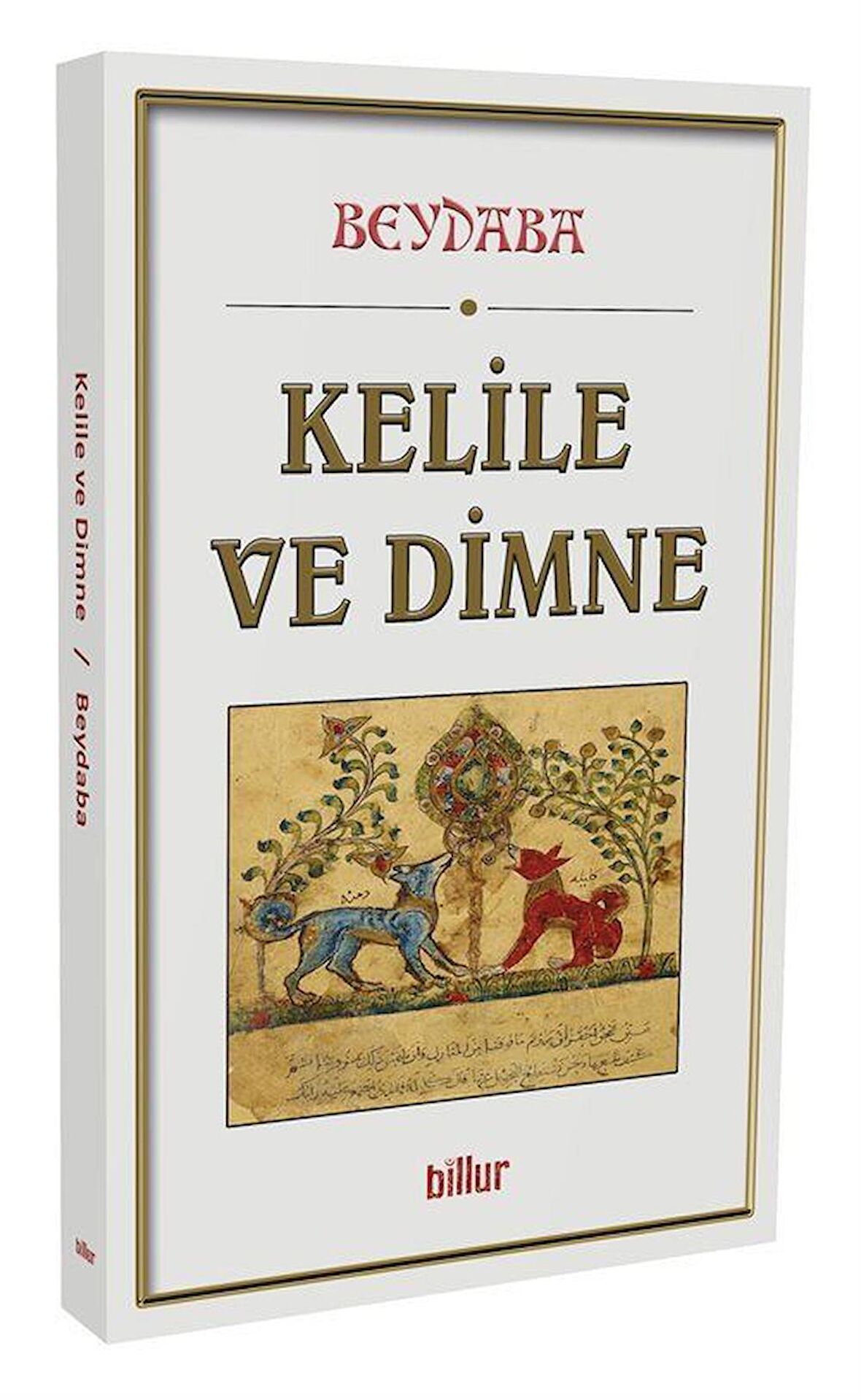 Kelile Ve Dimne / Beydeba
