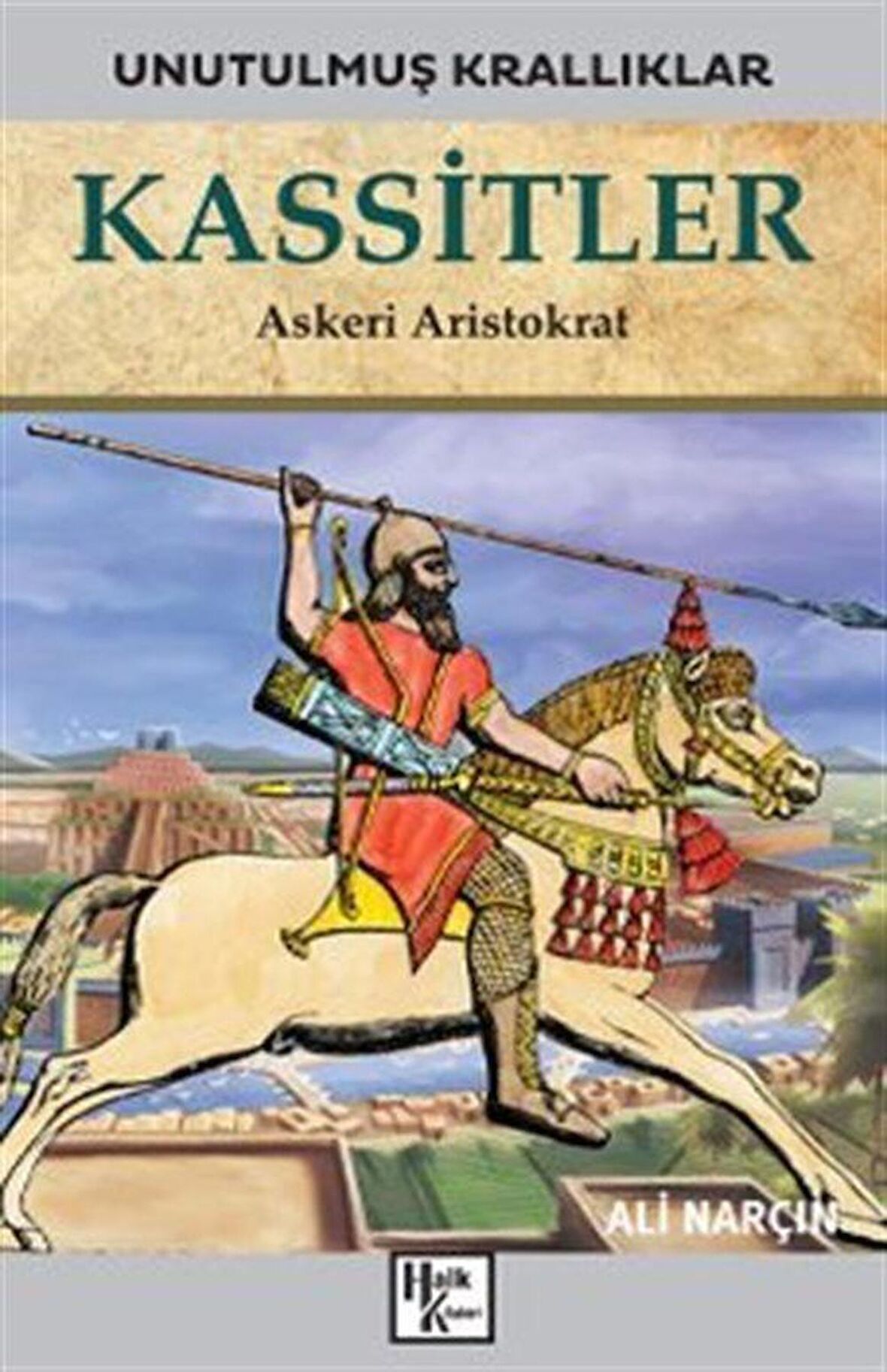 Kassitler - Unutulmuş Krallıklar