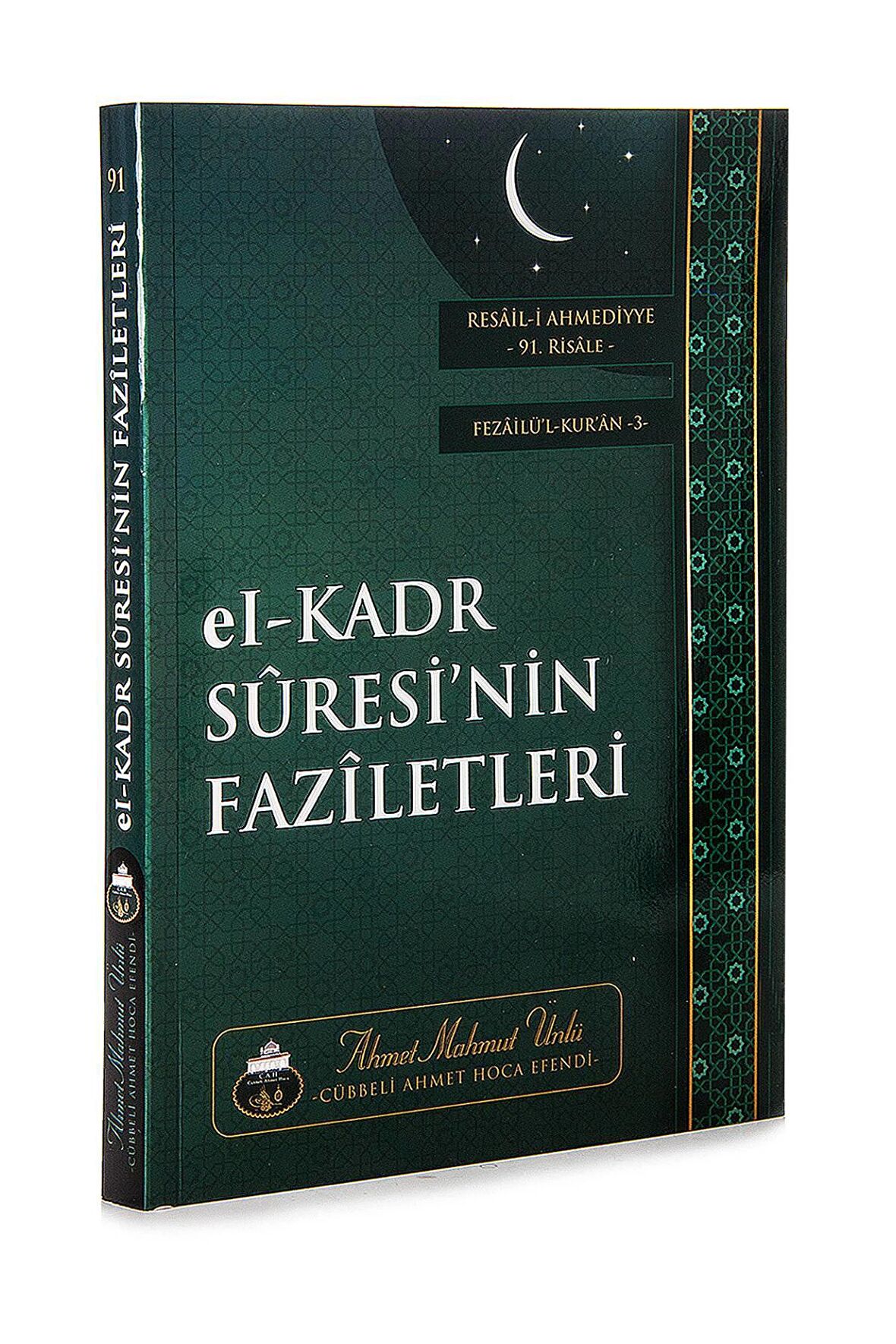El-Kadr Suresinin Faziletleri - Ahmet Mahmut Ünlü