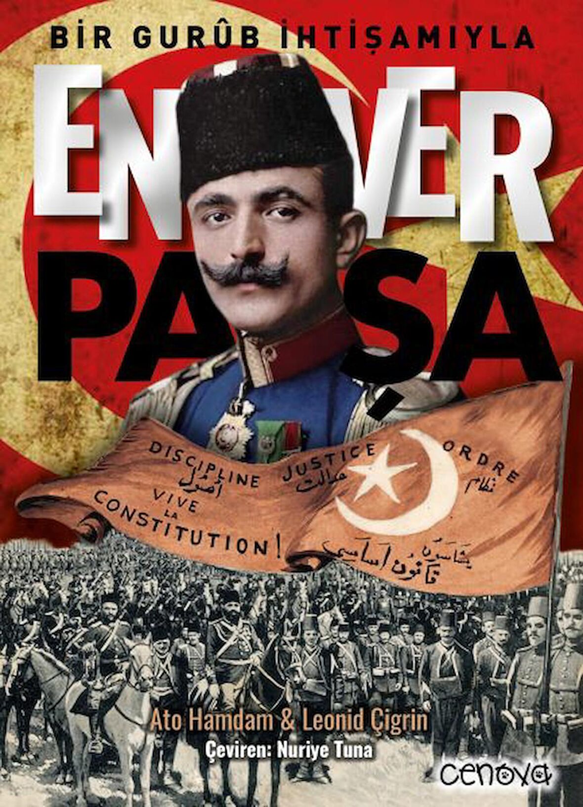 Bir Gurub İhtişamıyla Enver Paşa