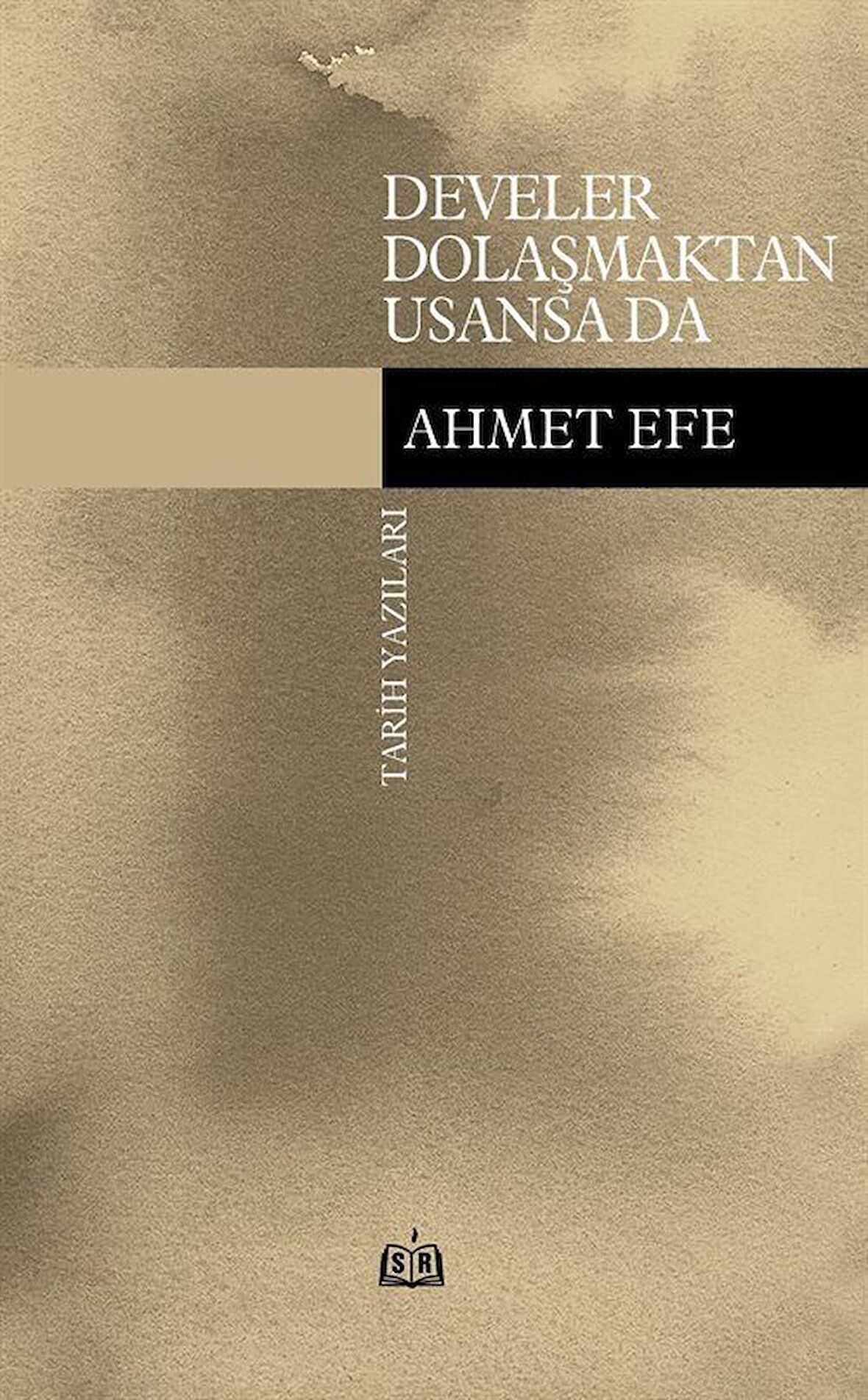 Develer Dolaşmaktan Usansa Da