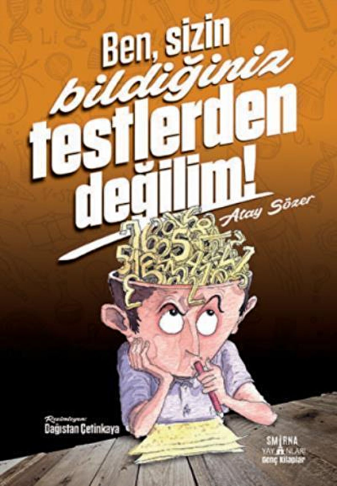 Ben Sizin Bildiğiniz Testlerden Değilim!