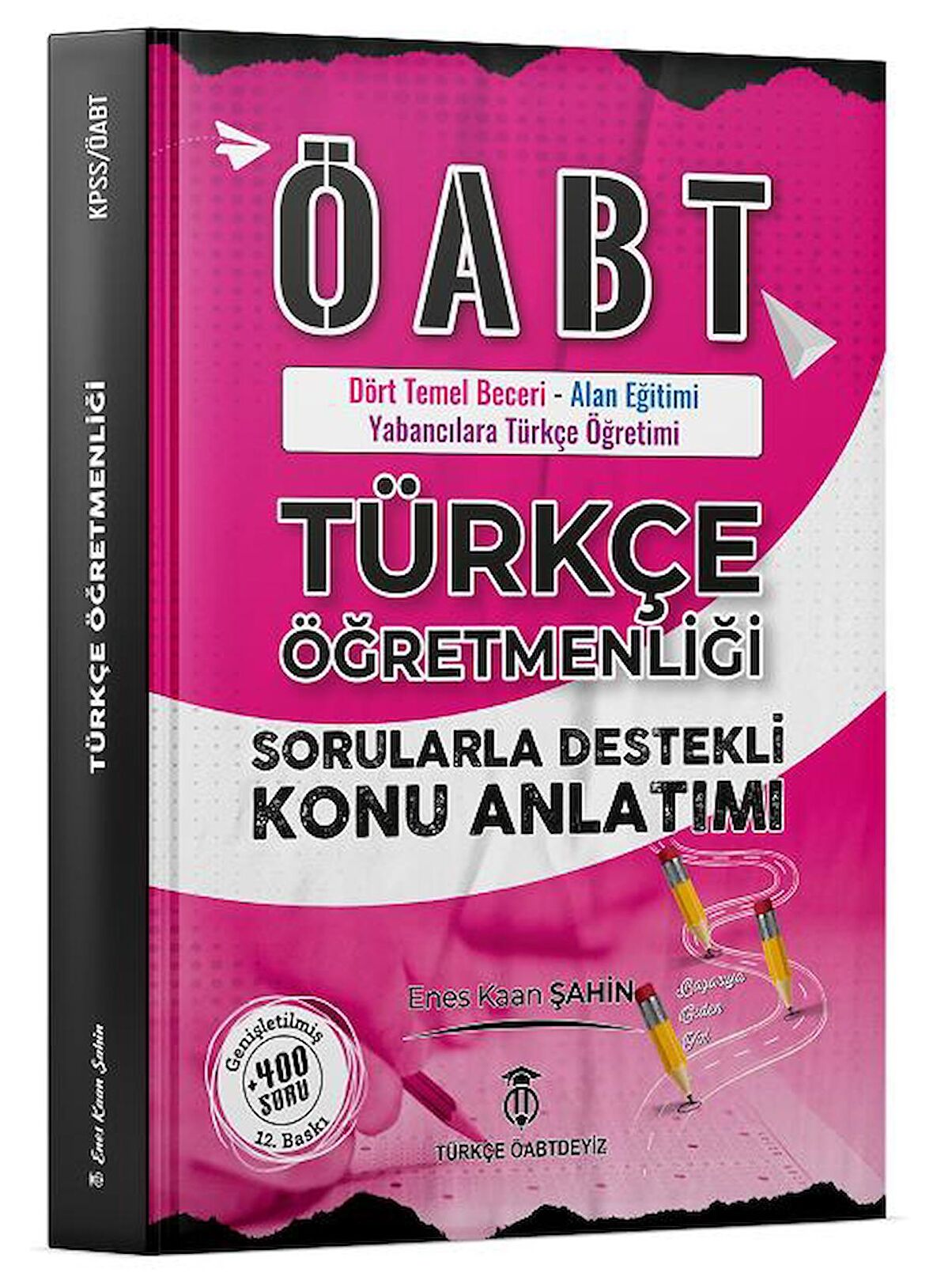 ÖABT Türkçe Dört Temel Beceri ve Alan Eğitimi Konu Anlatımı (Pembe Kitap)