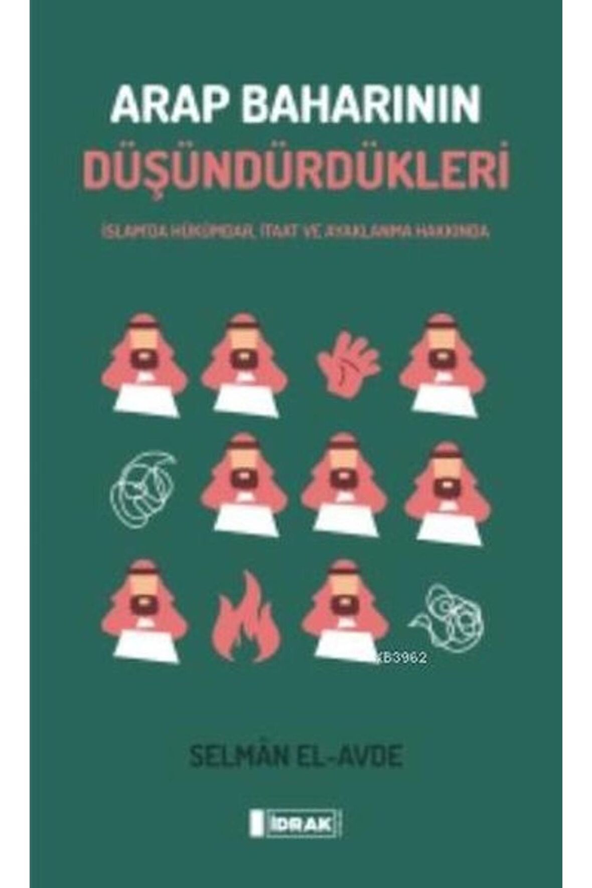 Arap Baharının Düşündürdükleri