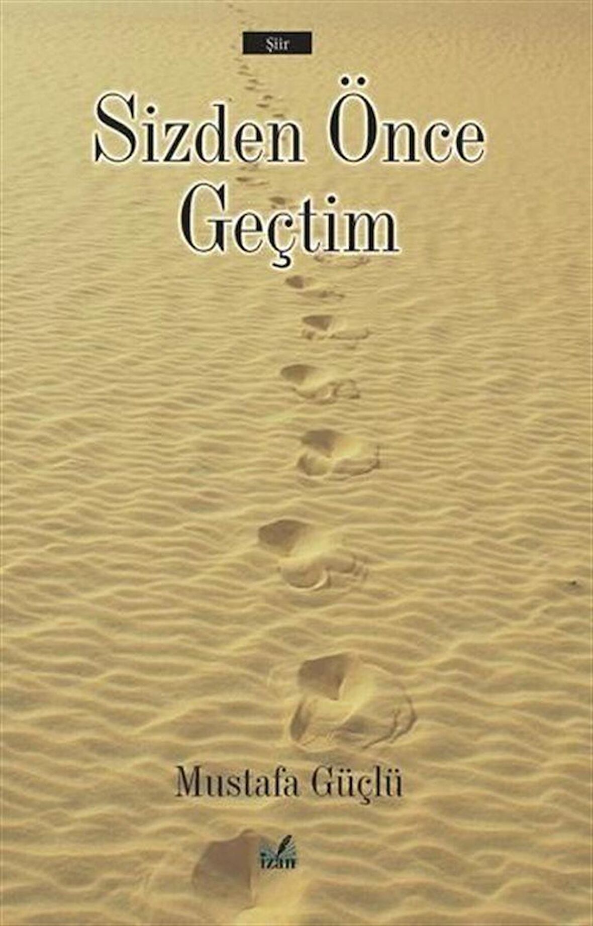 Sizden Önce Geçtim