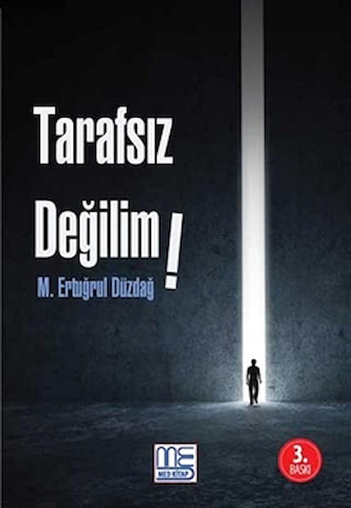 Tarafsız Değilim