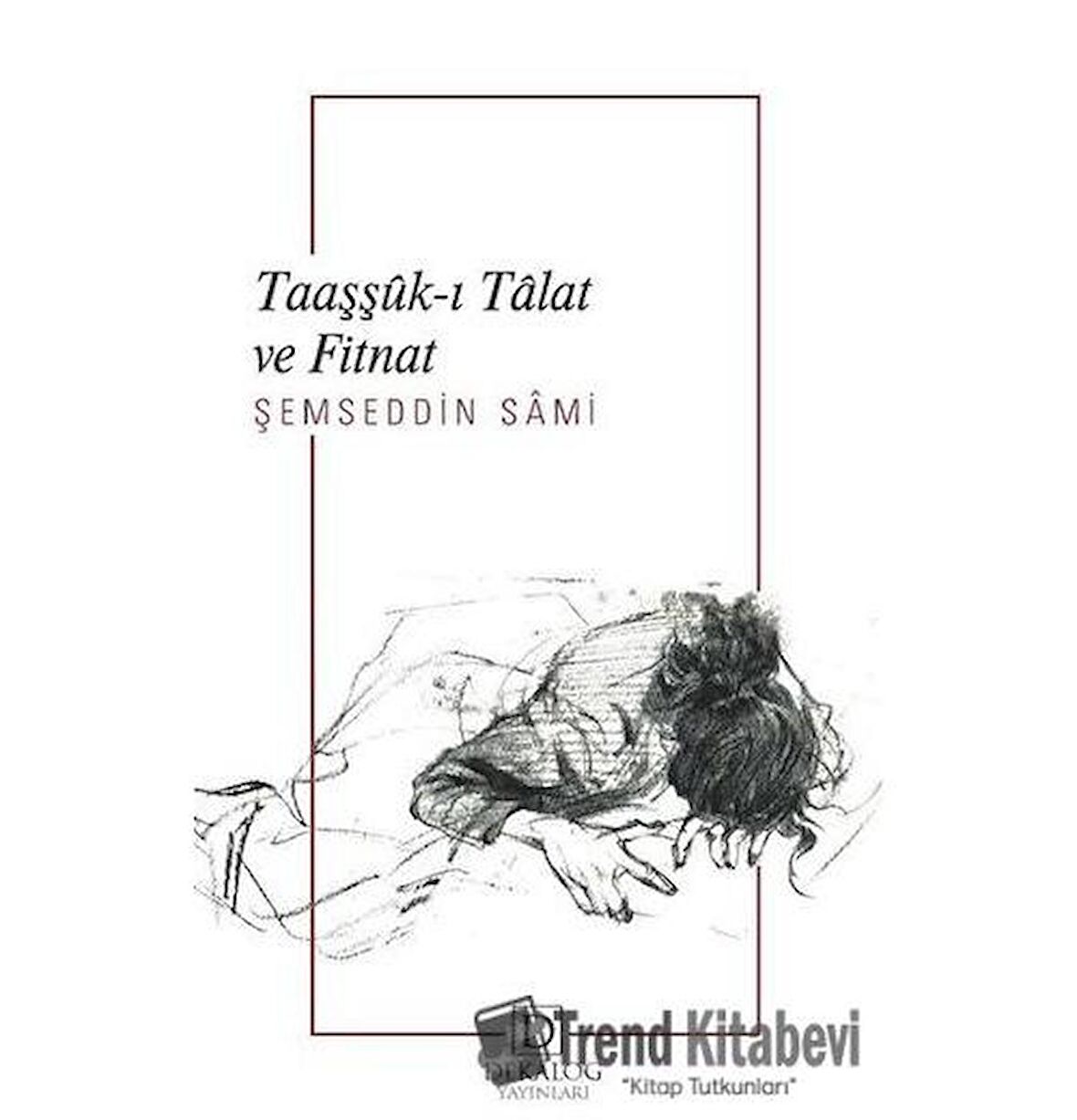 Taaşşük-ı Talat ve Fitnat