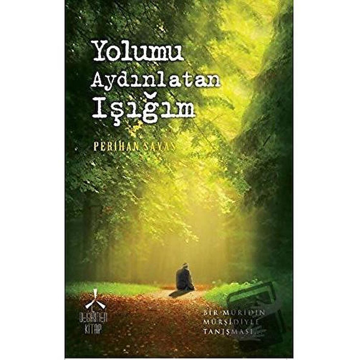 Yolumu Aydınlatan Işığım
