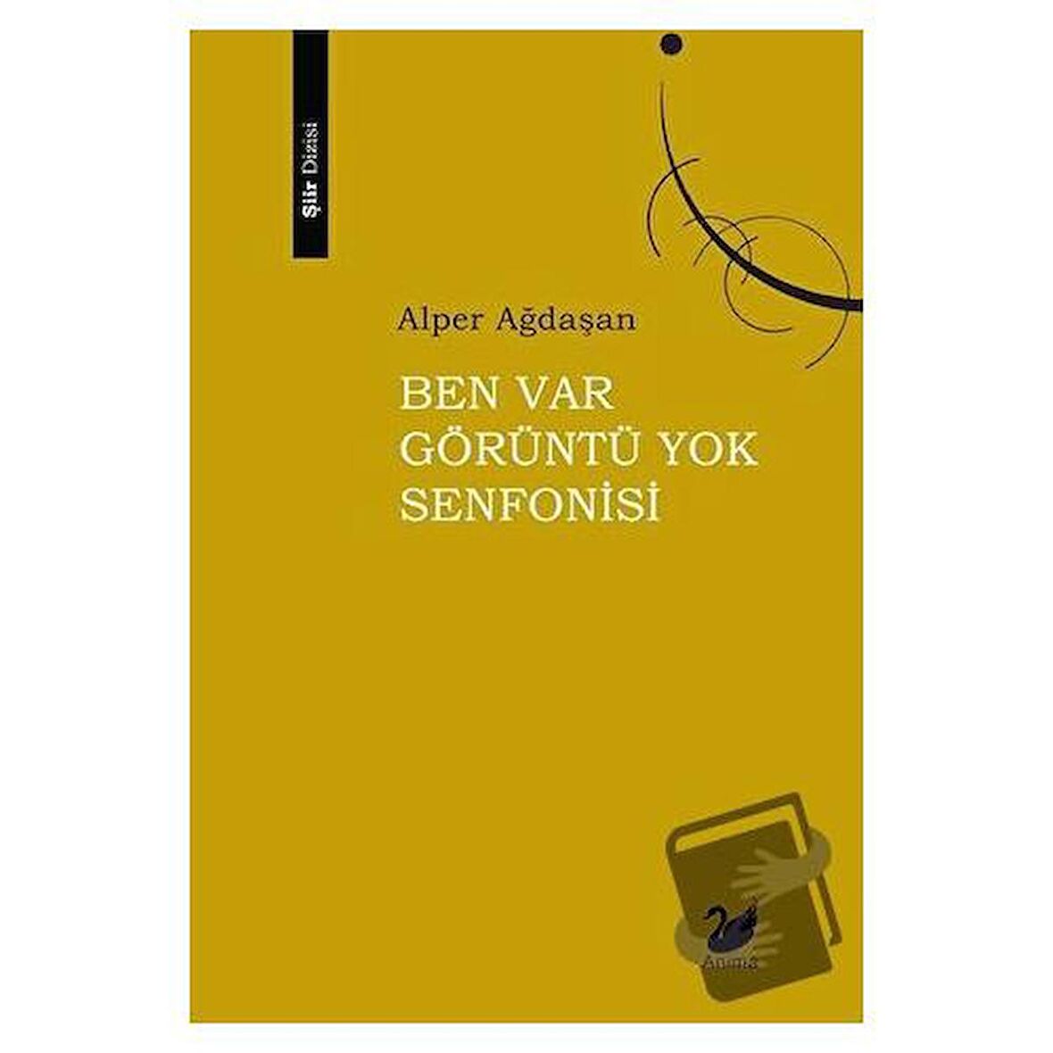 Ben Var Görüntü Yok Senfonisi