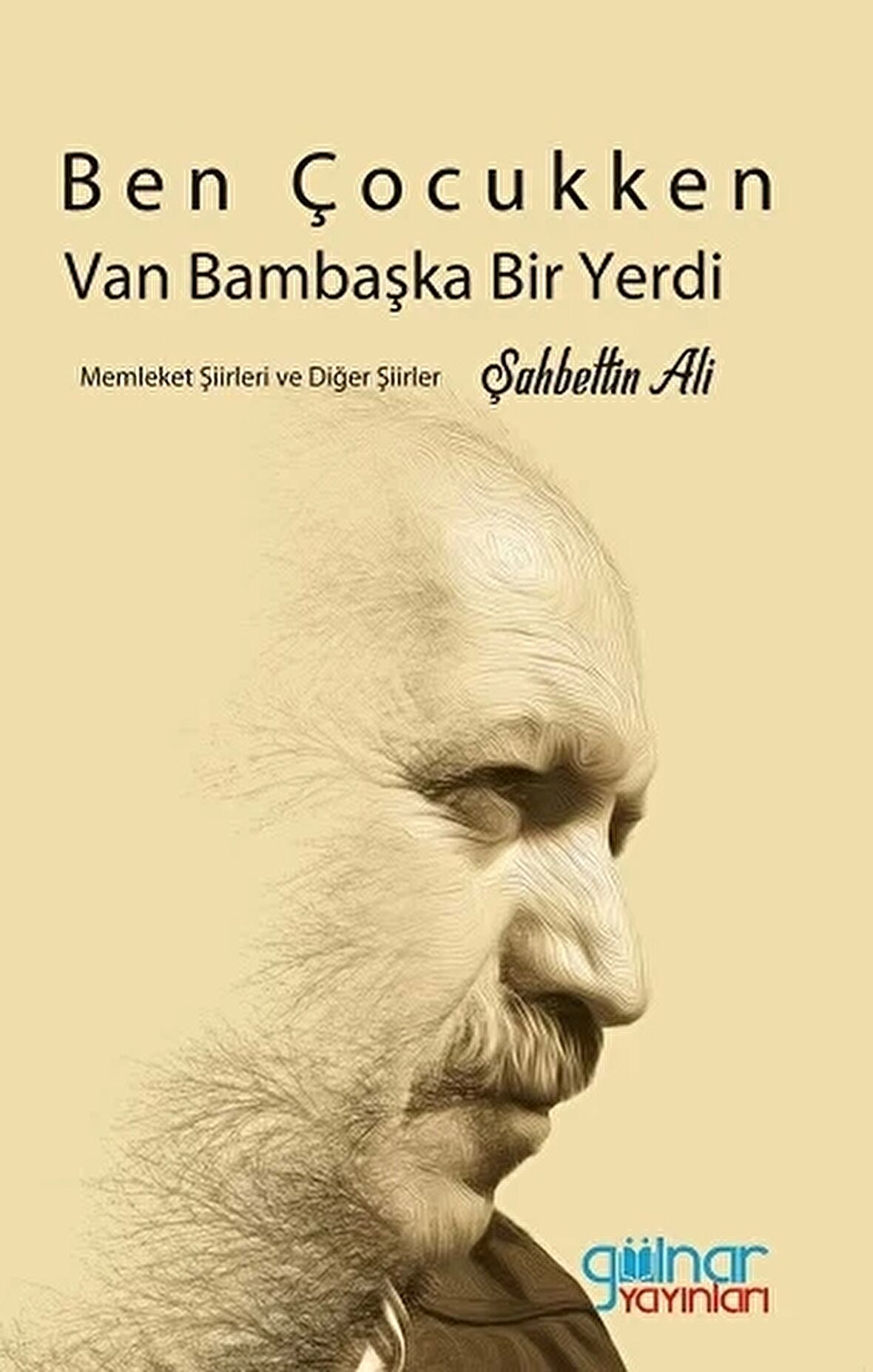 Ben Çocukken Van Bambaşka Bir Yerdi