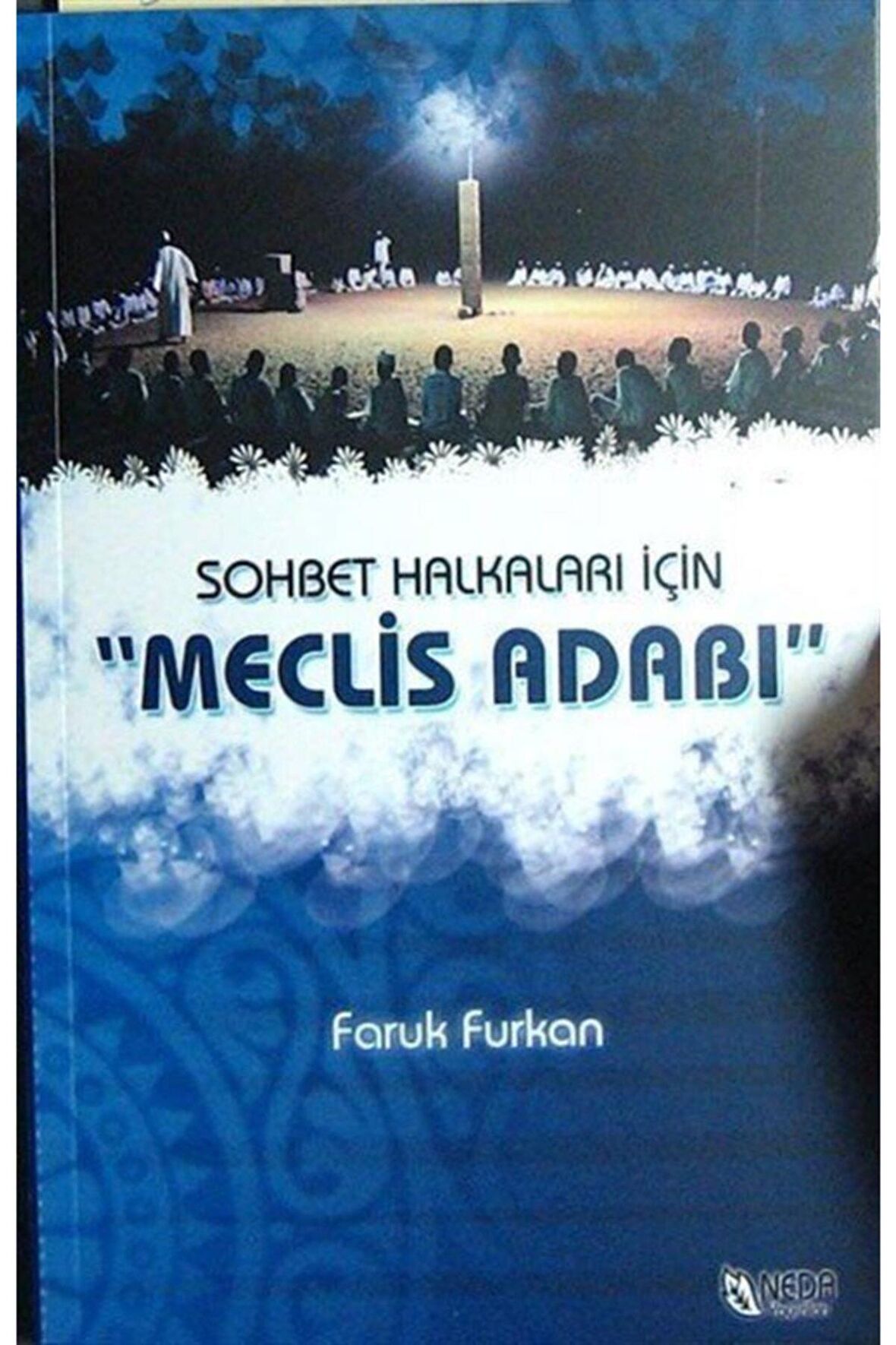 Sohbet Halkaları Için Meclis Adabı