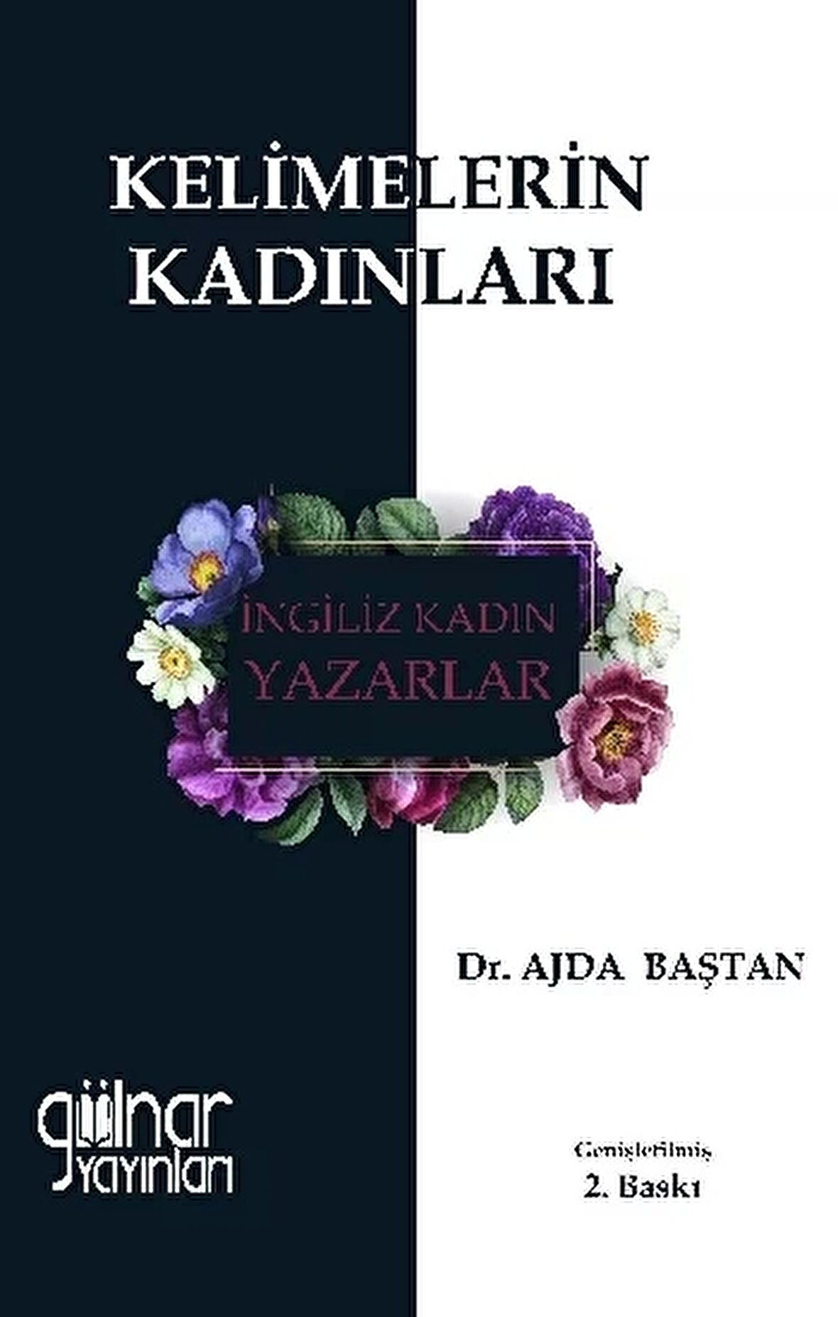 Kelimelerin Kadınları - İngiliz Kadın Yazarlar