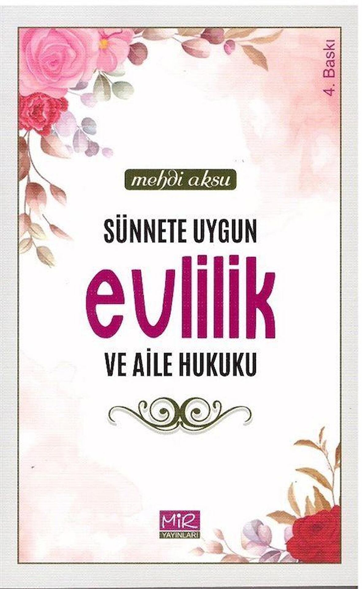 Sünnete Uygun Evlilik ve Aile Hukuku