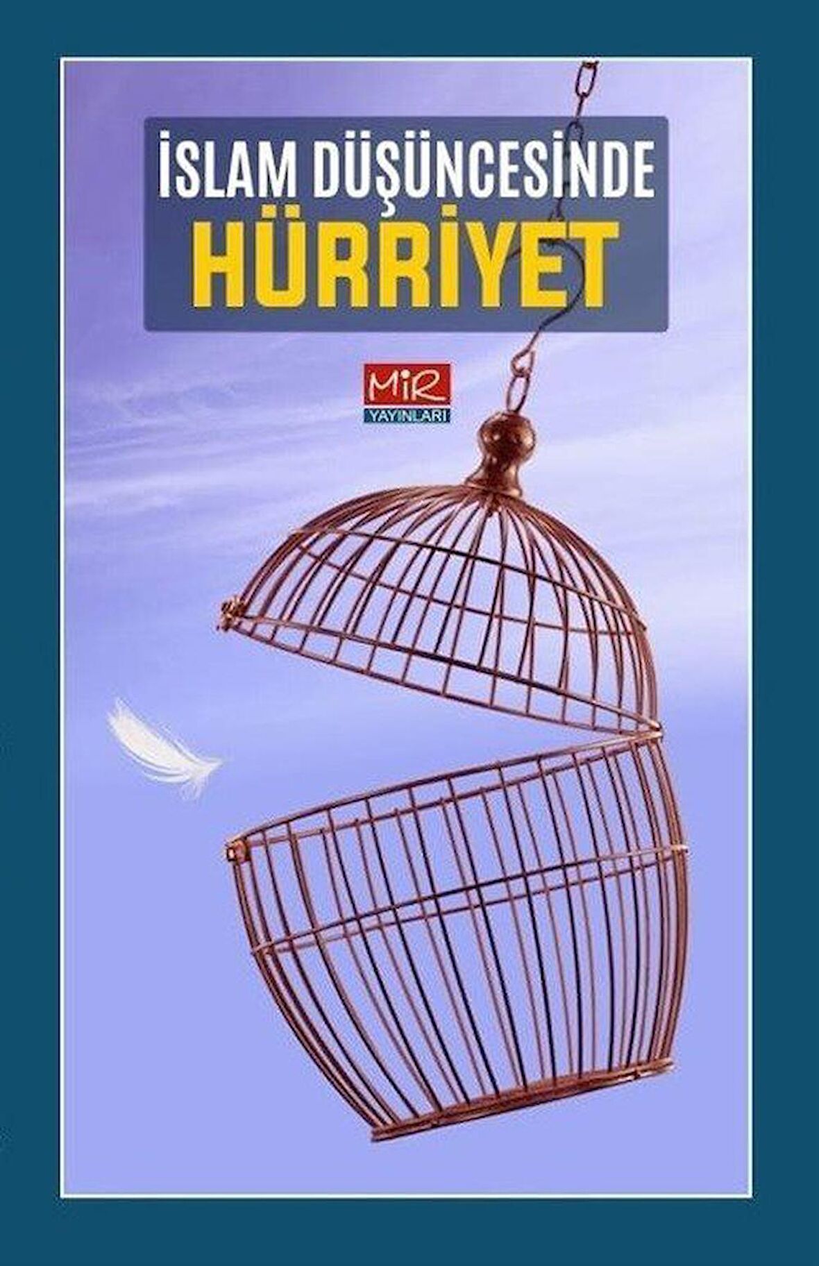 İslam Düşüncesinde Hürriyet