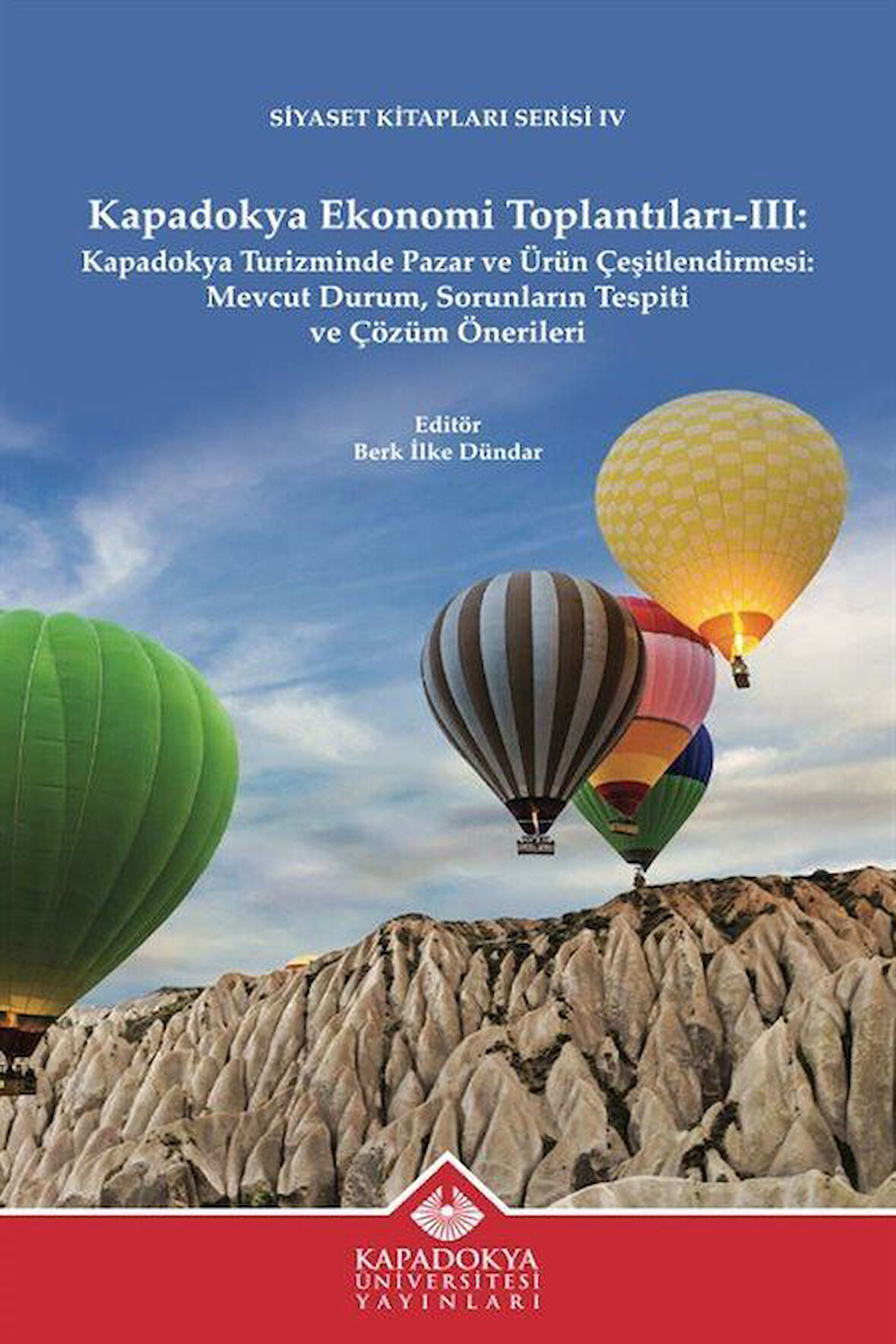 Kapadokya Ekonomi Toplantıları 3 / Berk İlke Dündar