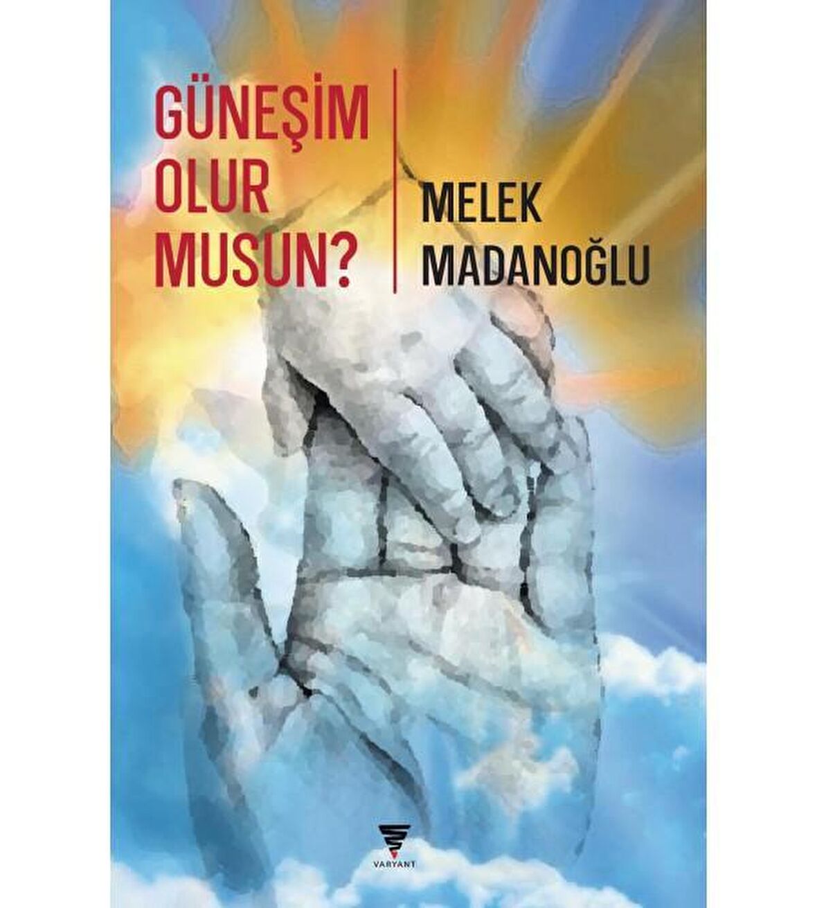 Güneşim Olur Musun?