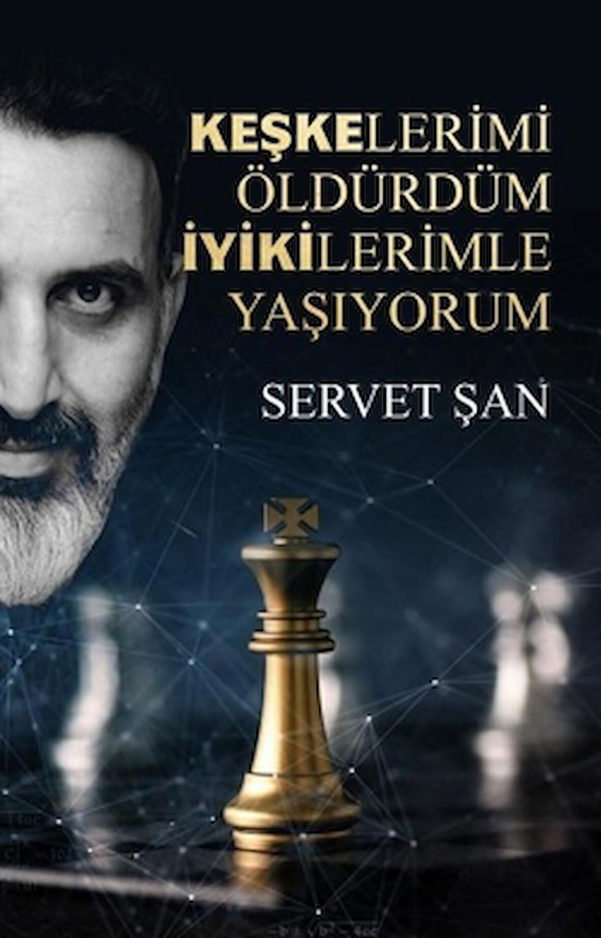 Keşkelerimi Öldürdüm İyikilerimle Yaşıyorum