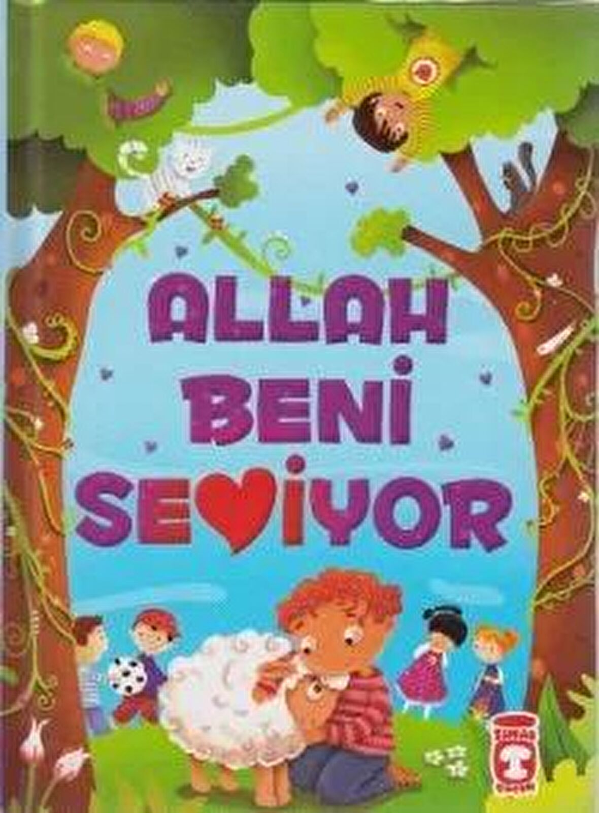 Allah Beni Seviyor - Ayşe Sevim - Timaş Çocuk