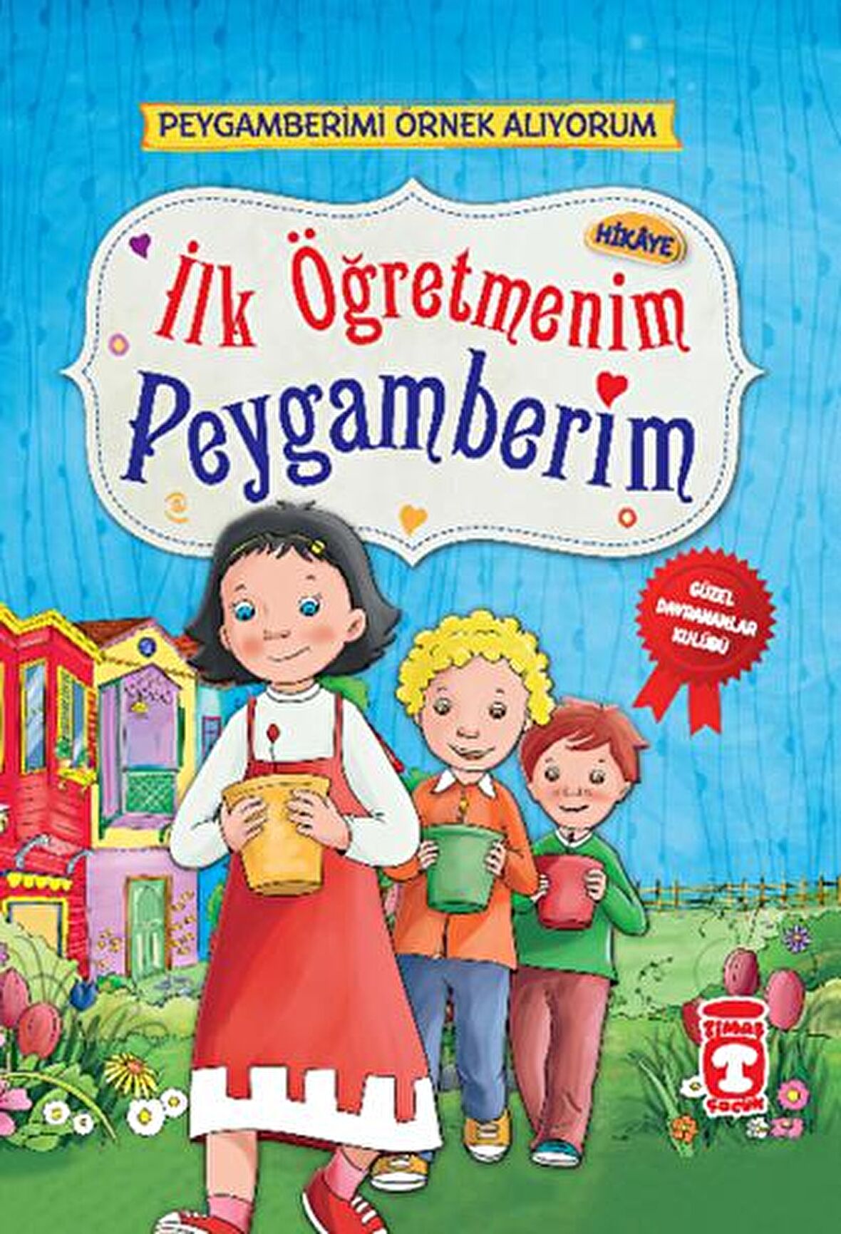 İlk Öğretmenim Peygamberim