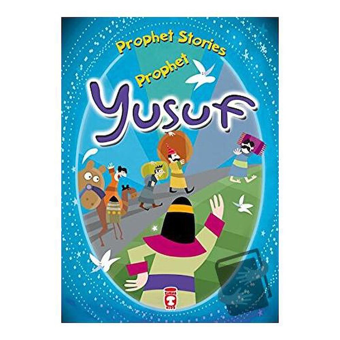 Prophet Yusuf - Prophet Stories