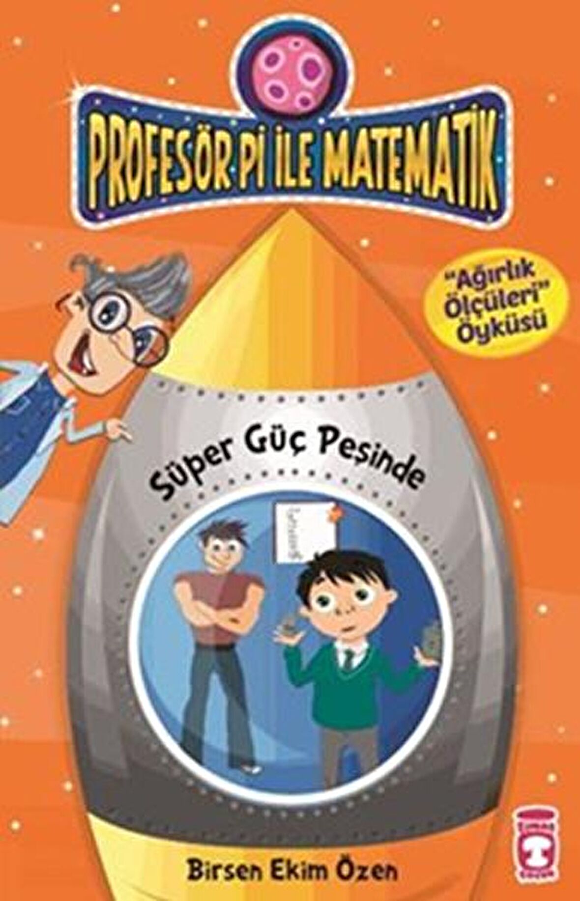 Profesör Pi İle Matematik 2 - Süper Güç Peşinde