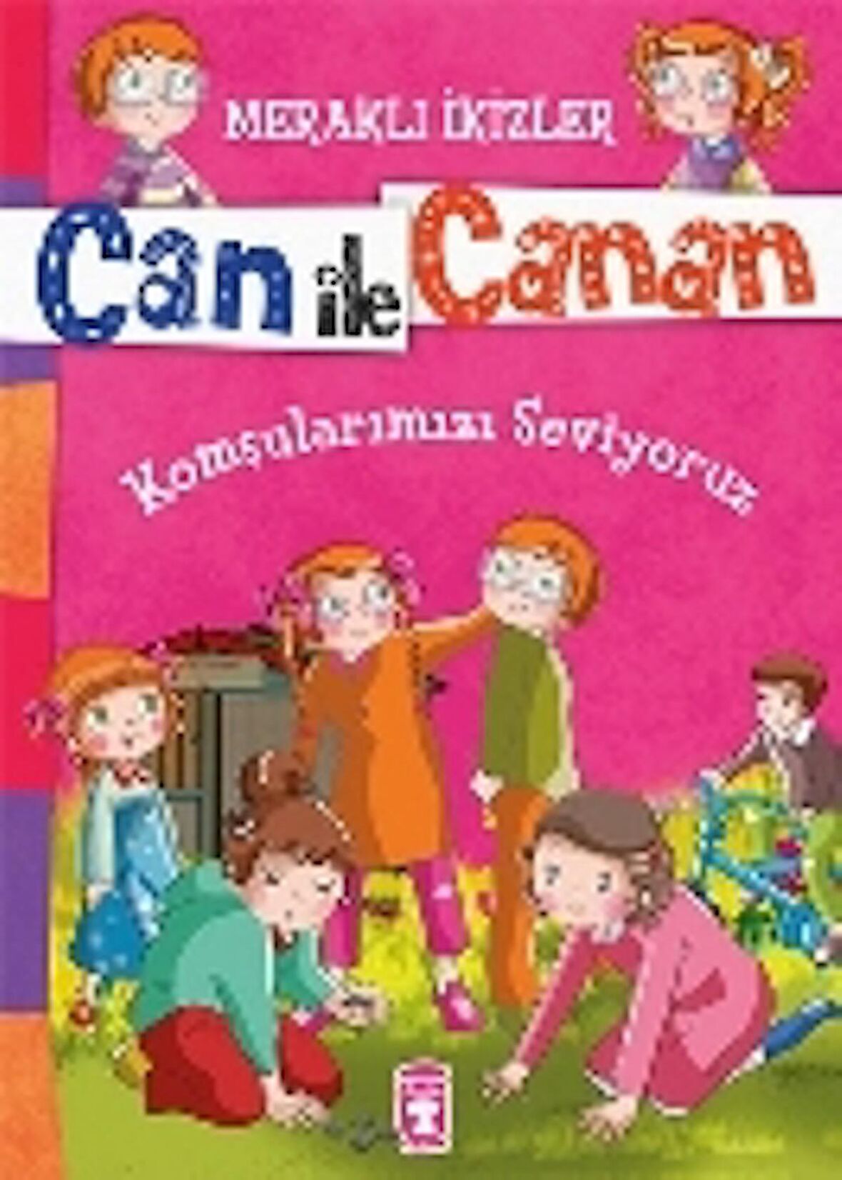 Can ile Canan - Komşularımızı Seviyoruz