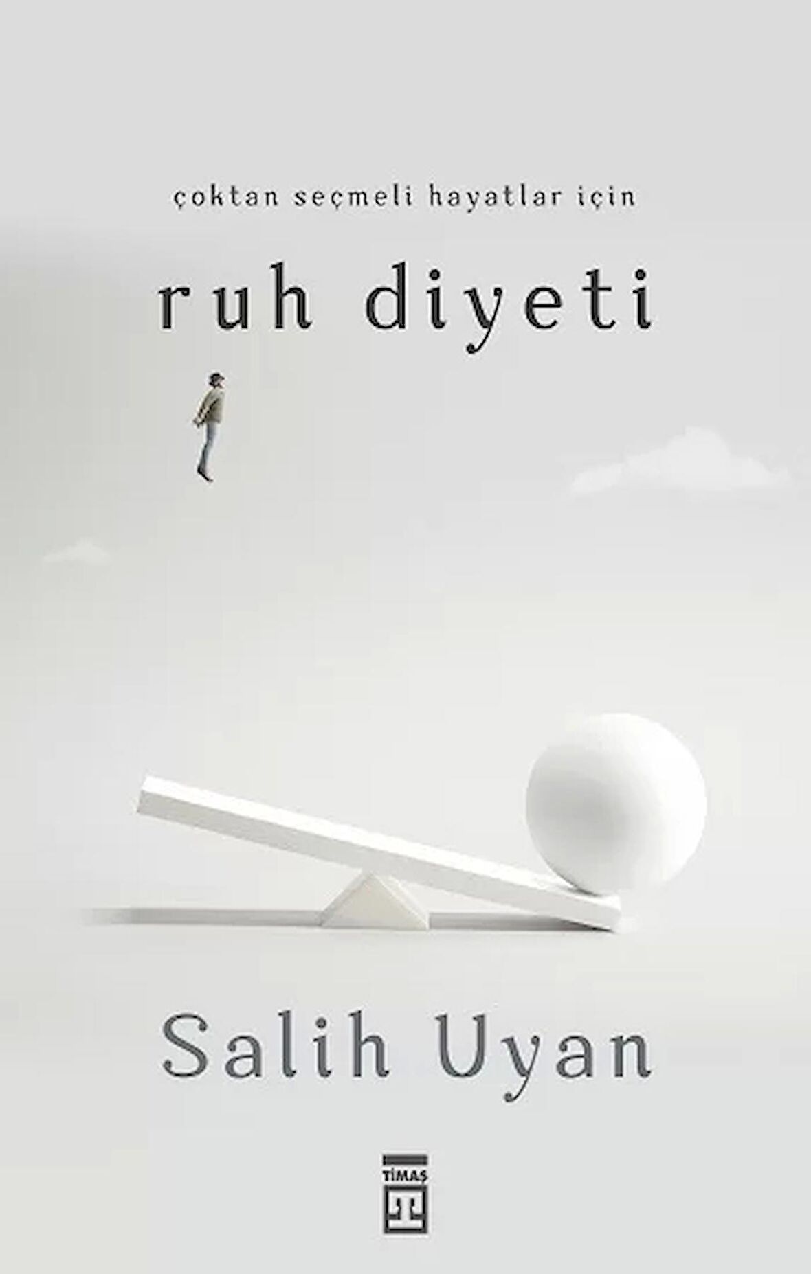 Çoktan Seçmeli Hayatlar İçin Ruh Diyeti