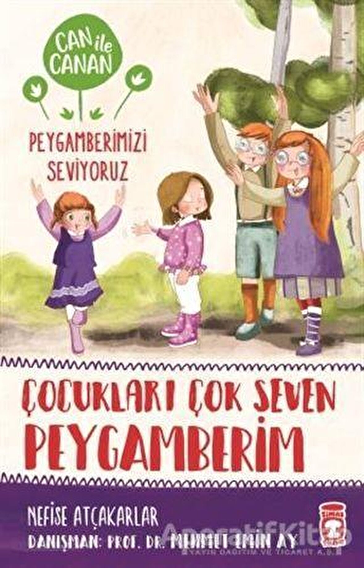 Çocukları Çok Seven Peygamberim - Can ile Canan Peygamberimizi Seviyoruz